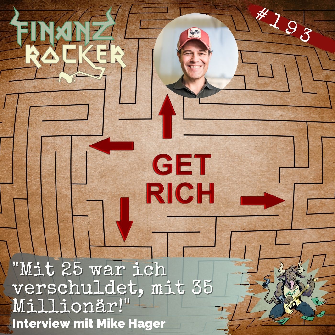 Folge 193: "Mit 25 war ich verschuldet, mit 35 Millionär!" - Interview mit Mike Hager