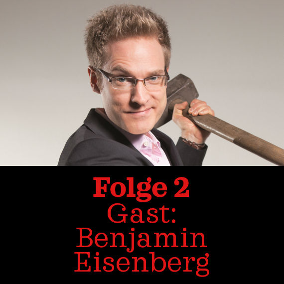 Folge 2: Benjamin Eisenberg