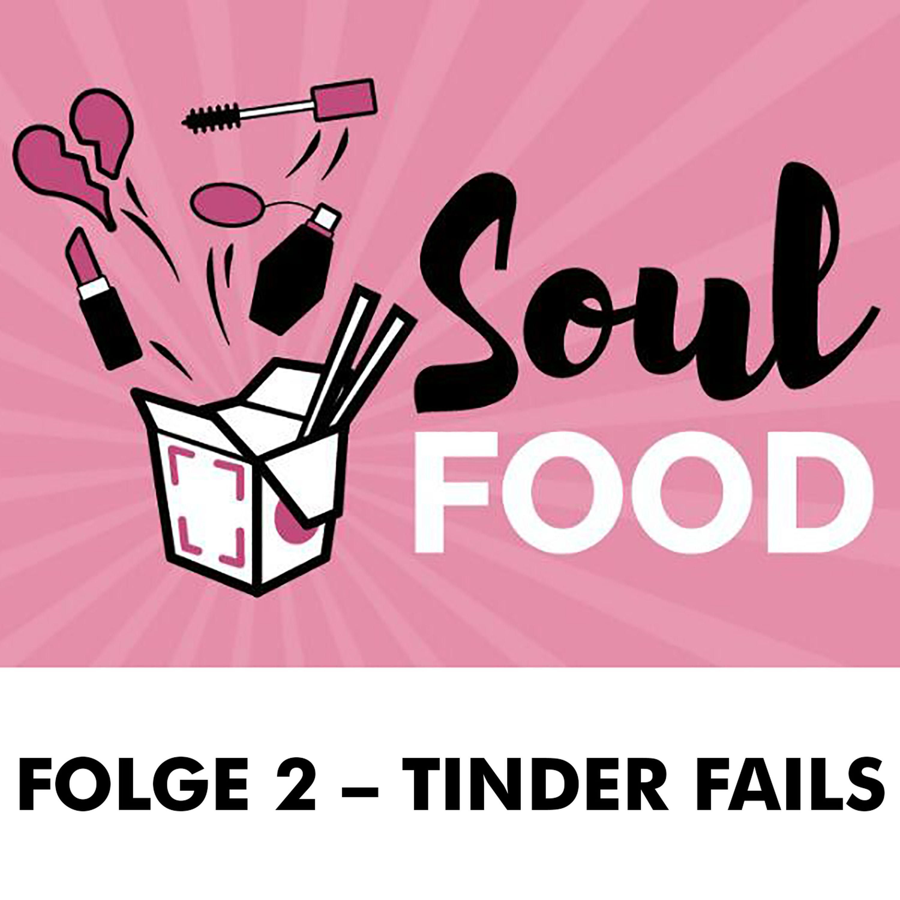 Folge 2 – Tinder Fails