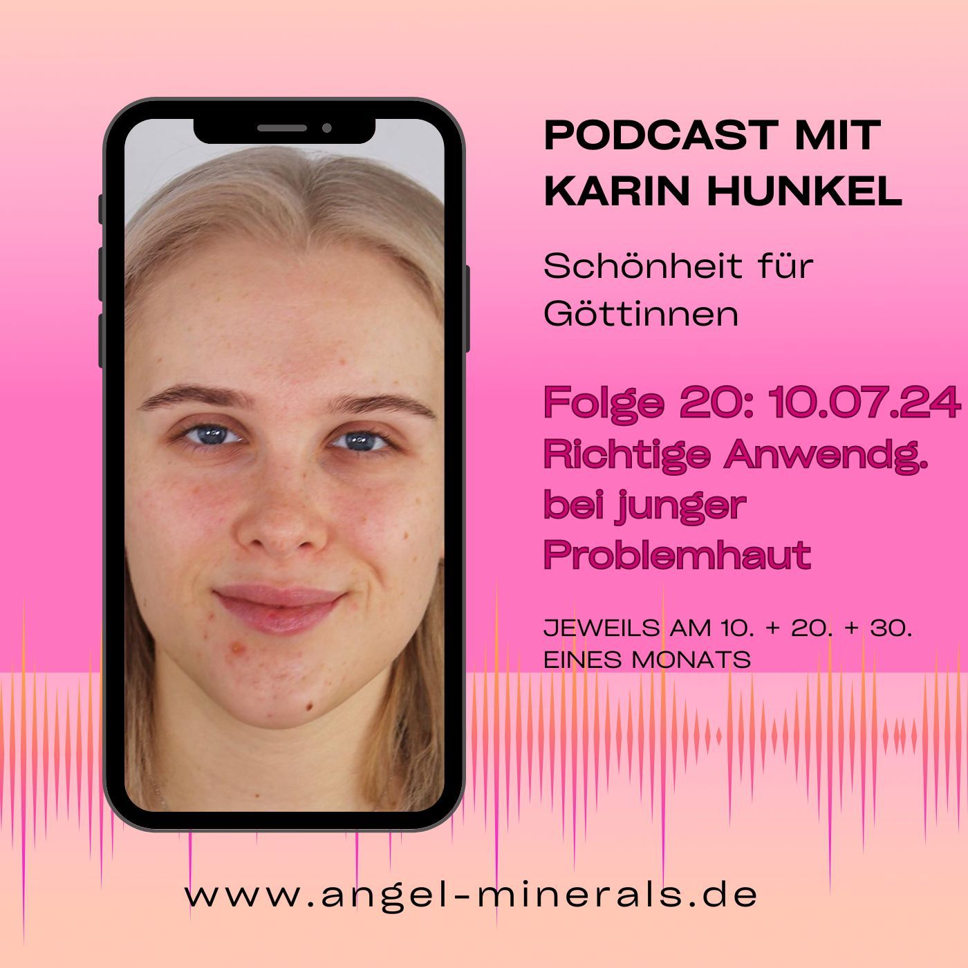 Folge 20 - 10.07.2024: Richtige Anwendung bei junger Problemhaut