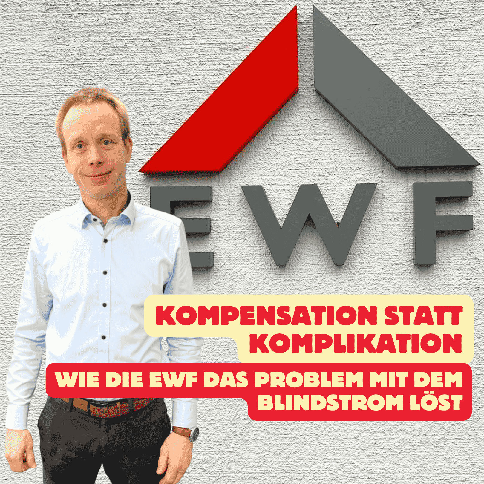 Folge 200: Kompensation statt Komplikation - wie die EWF das Problem mit dem Blindstrom löst