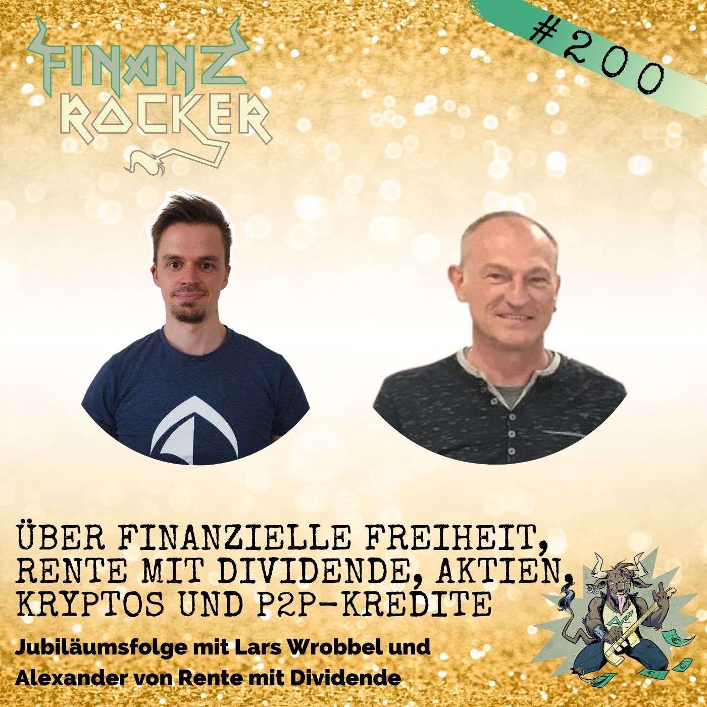 Folge 200: Über finanzielle Freiheit, Rente mit Dividende, Aktien, Kryptos und P2P mit Lars und Alexander