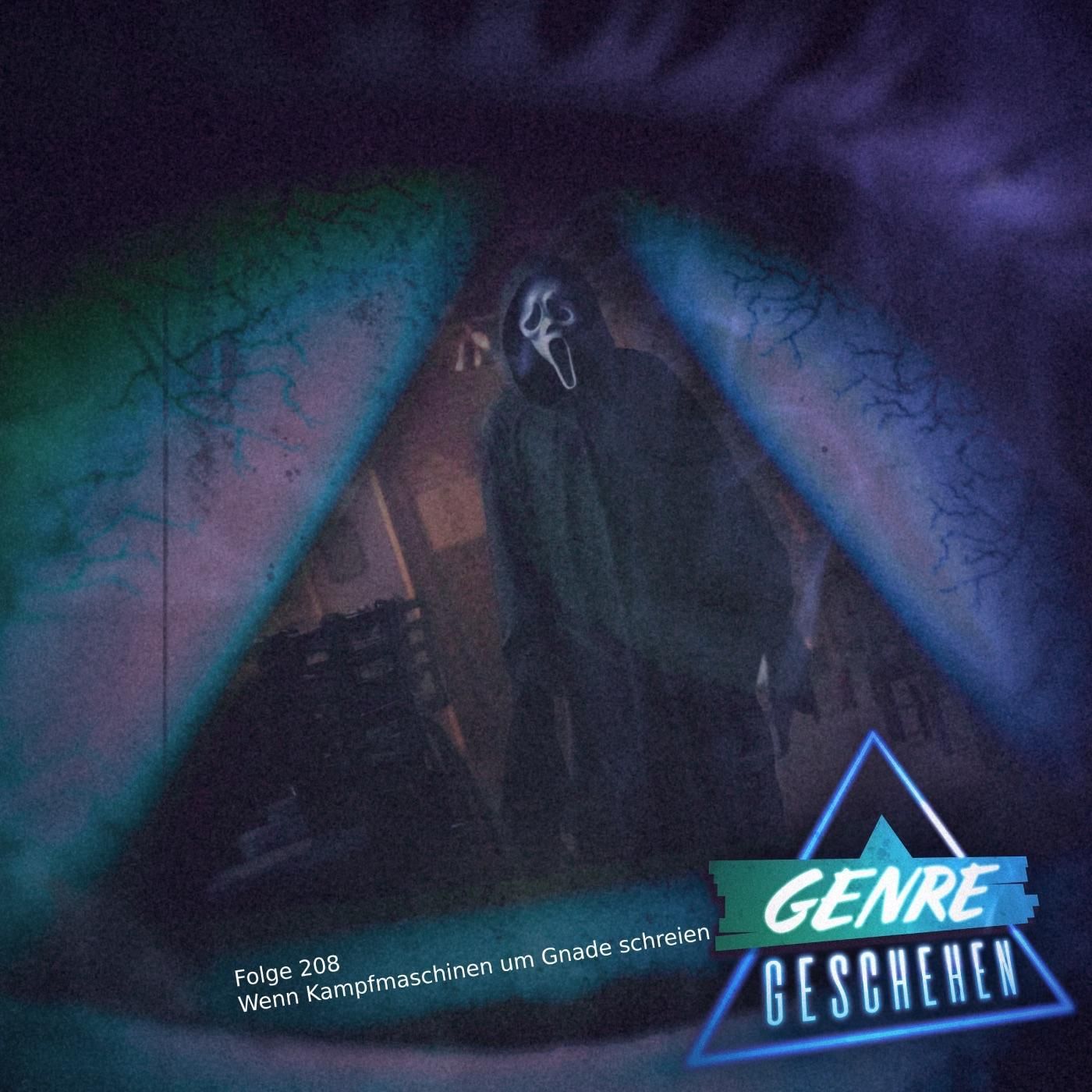 Folge 208 - Wenn Kampfmaschinen um Gnade schreien (War Machine, No Mercy, Scream 7)