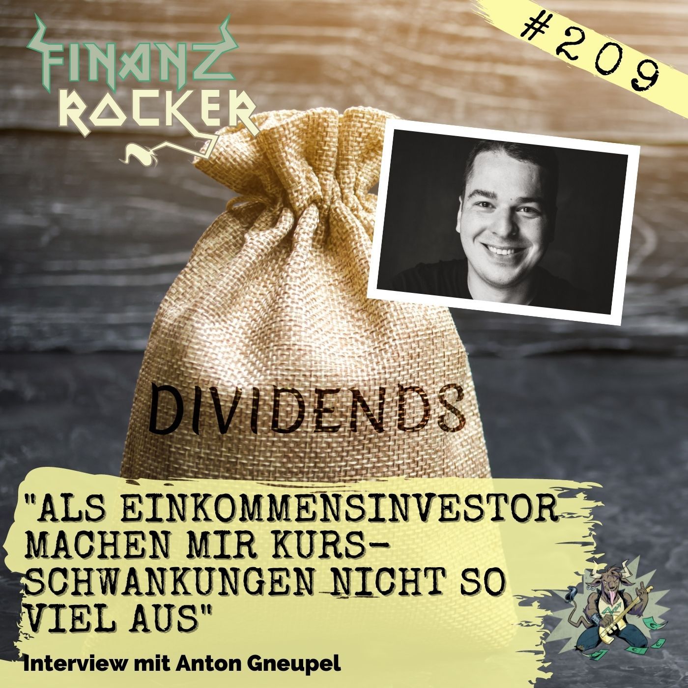 Folge 209: "Als Einkommensinvestor machen mir Kursschwankungen nicht so viel aus" - Interview mit Anton Gneupel