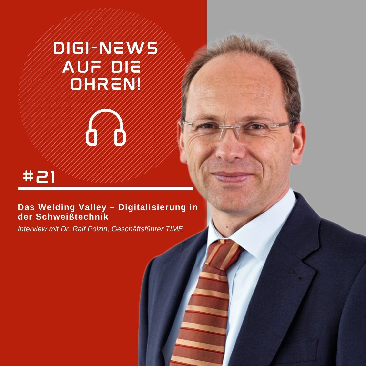 Folge 21 – Das Welding Valley: Digitalisierung in der Schweißtechnik