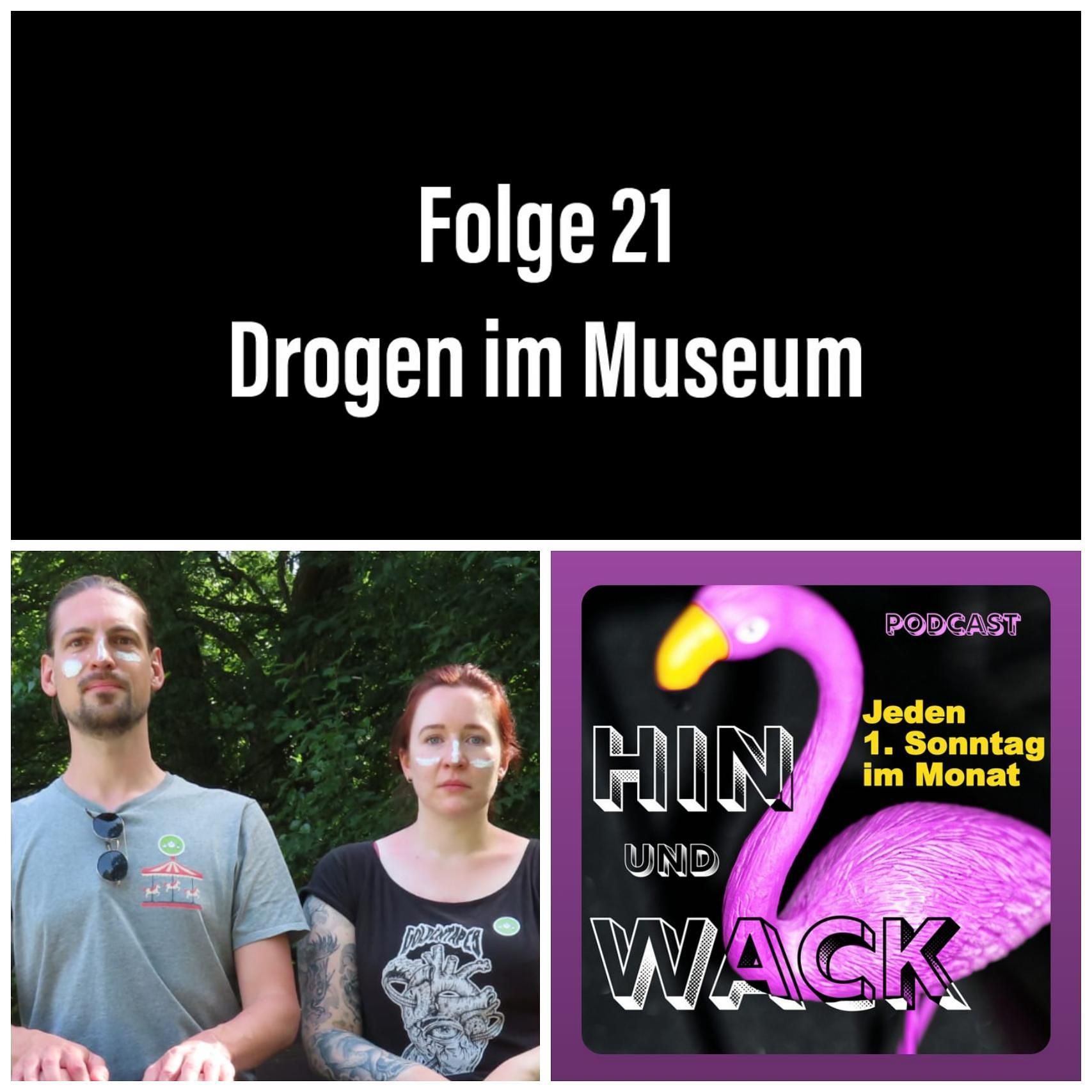 Folge 21 Drogen im Museum