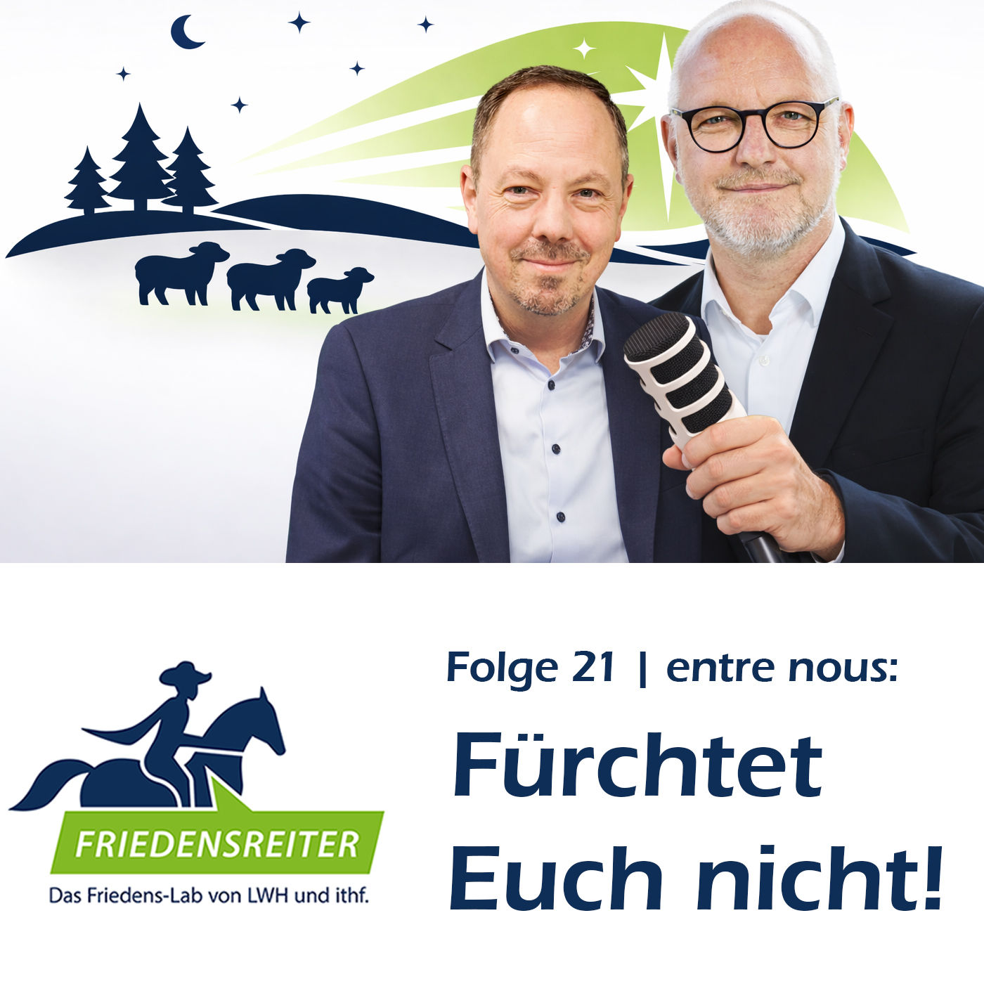 Folge 21 | Fürchtet Euch nicht!