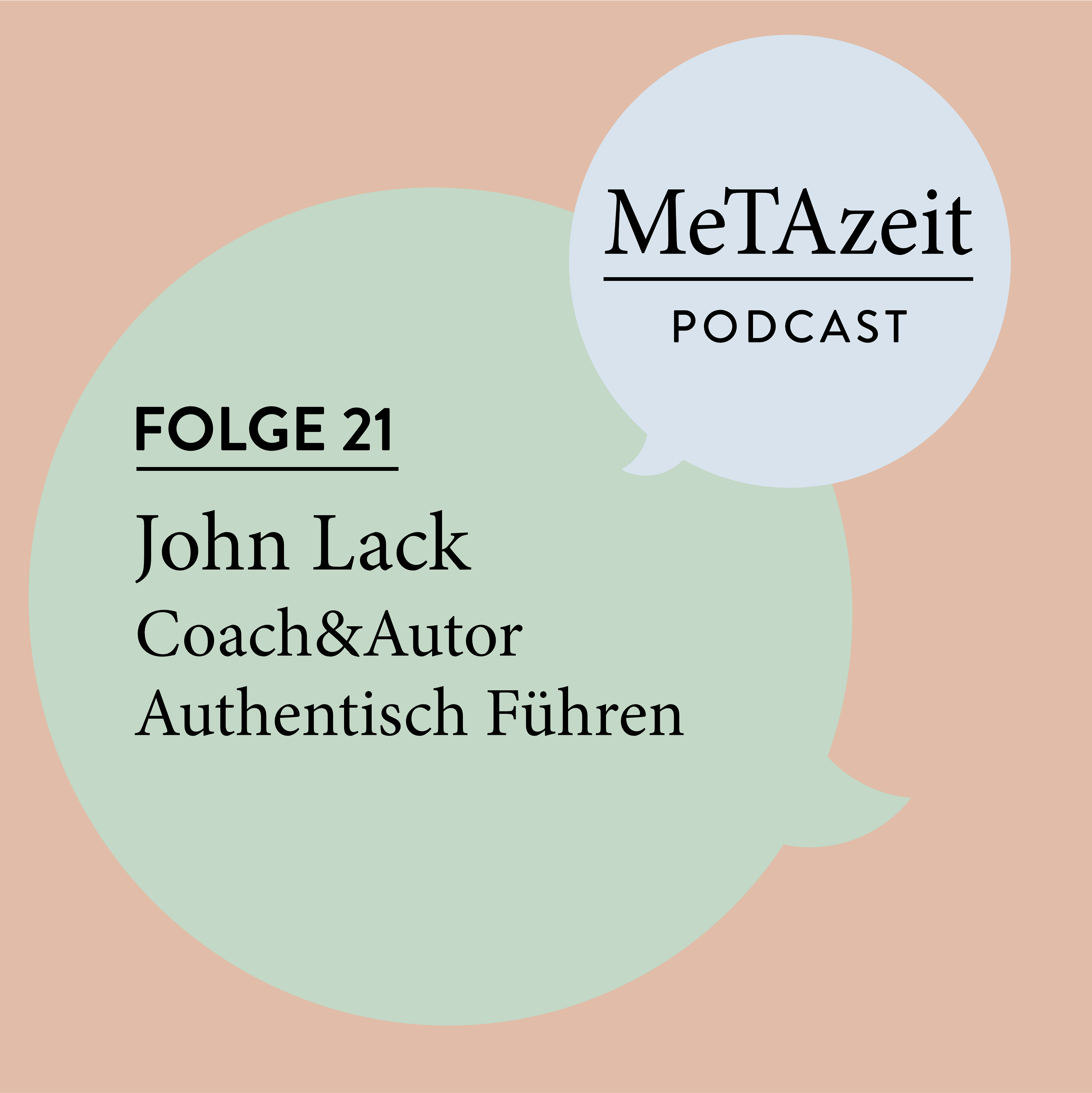 Folge 21 - John Lack | Coach&Autor