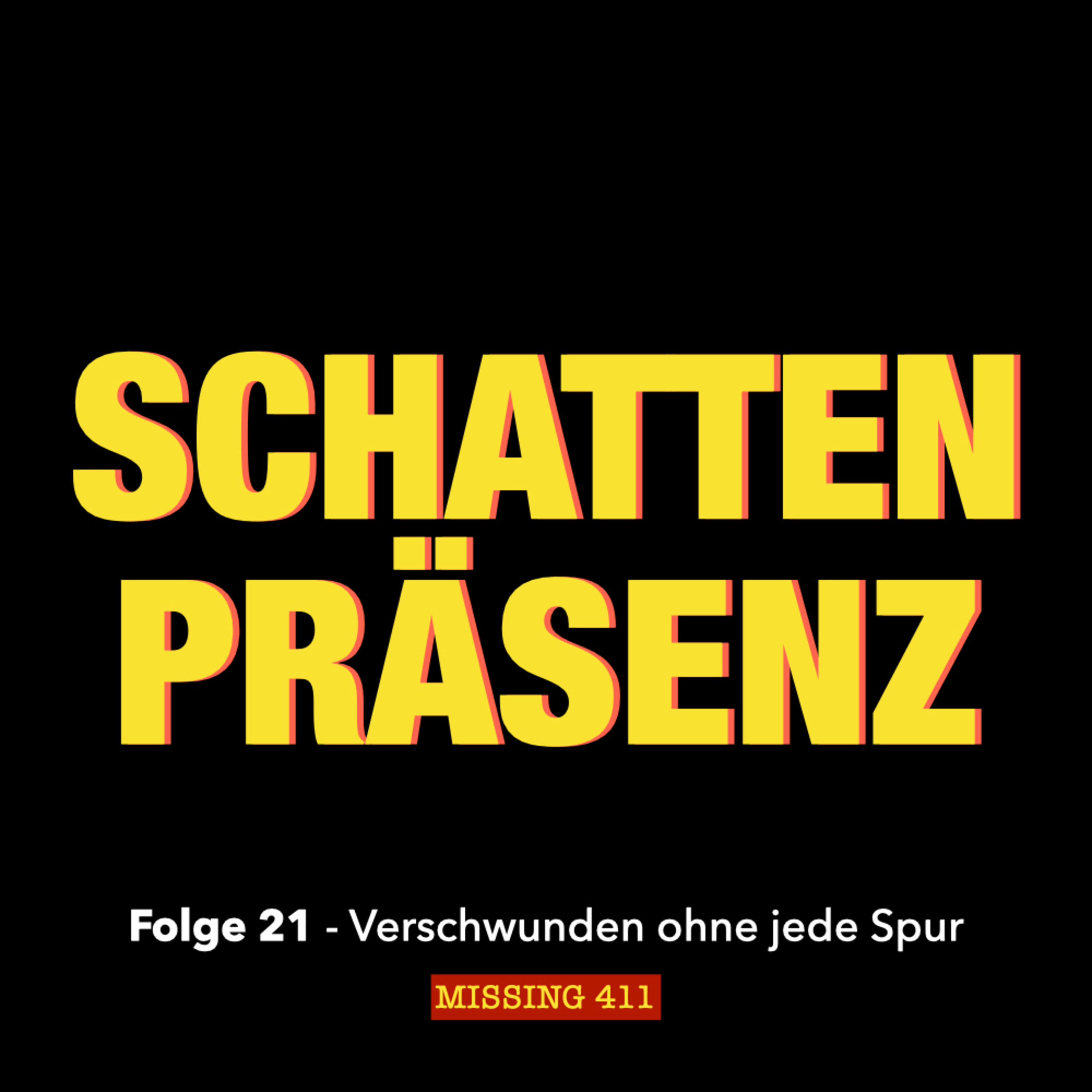 Folge 21: Verschwunden ohne jede Spur – Geheimnis Missing 411