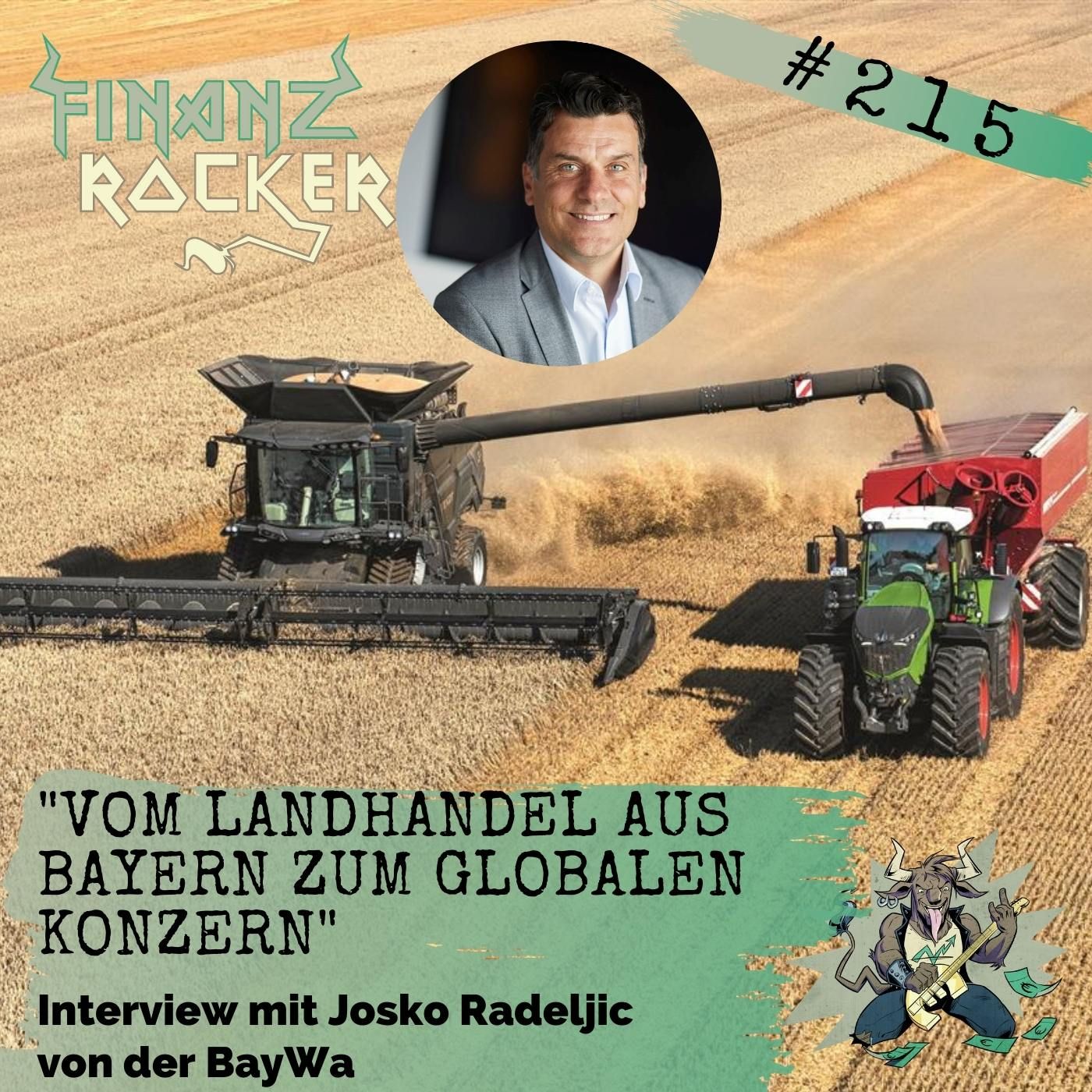 Folge 215: "Vom Landhandel aus Bayern zum globalen Konzern" – Interview mit Josko Radeljic von der BayWa AG