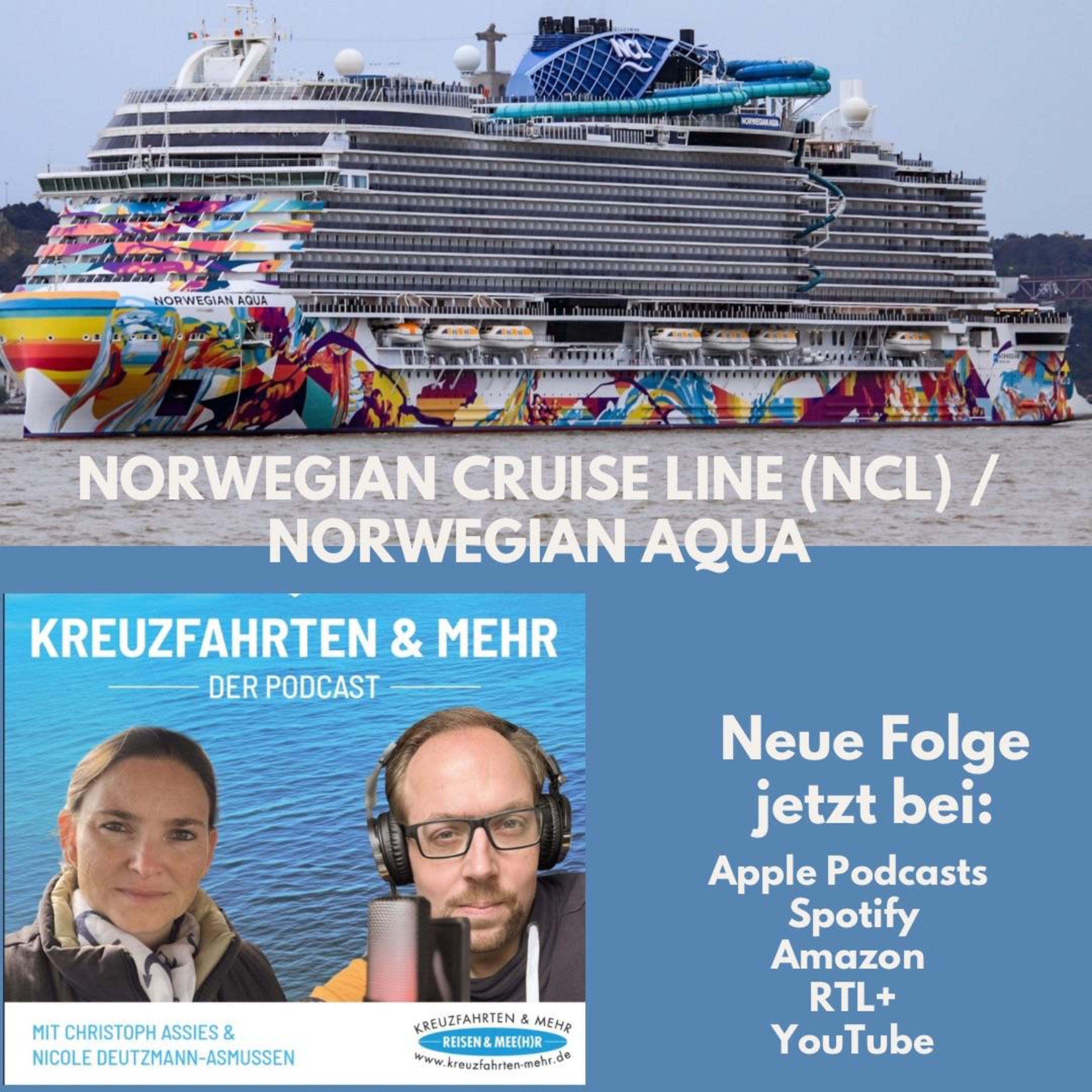 Folge 22: Norwegian Aqua – Achterbahn-Action & US-Luxus auf See