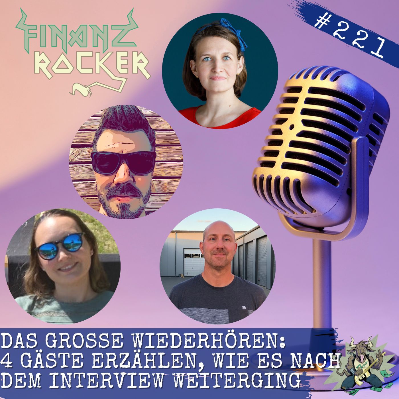 Folge 221: Das große Wiederhören: 4 Gäste erzählen, wie es nach dem Finanzrocker-Interview weiterging (Special)