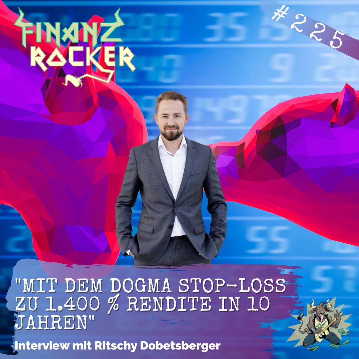 Folge 225: "Mit dem Dogma Stop-Loss zu 1.400 % Rendite in 10 Jahren" - Interview mit Richard "Ritschy" Dobetsberger