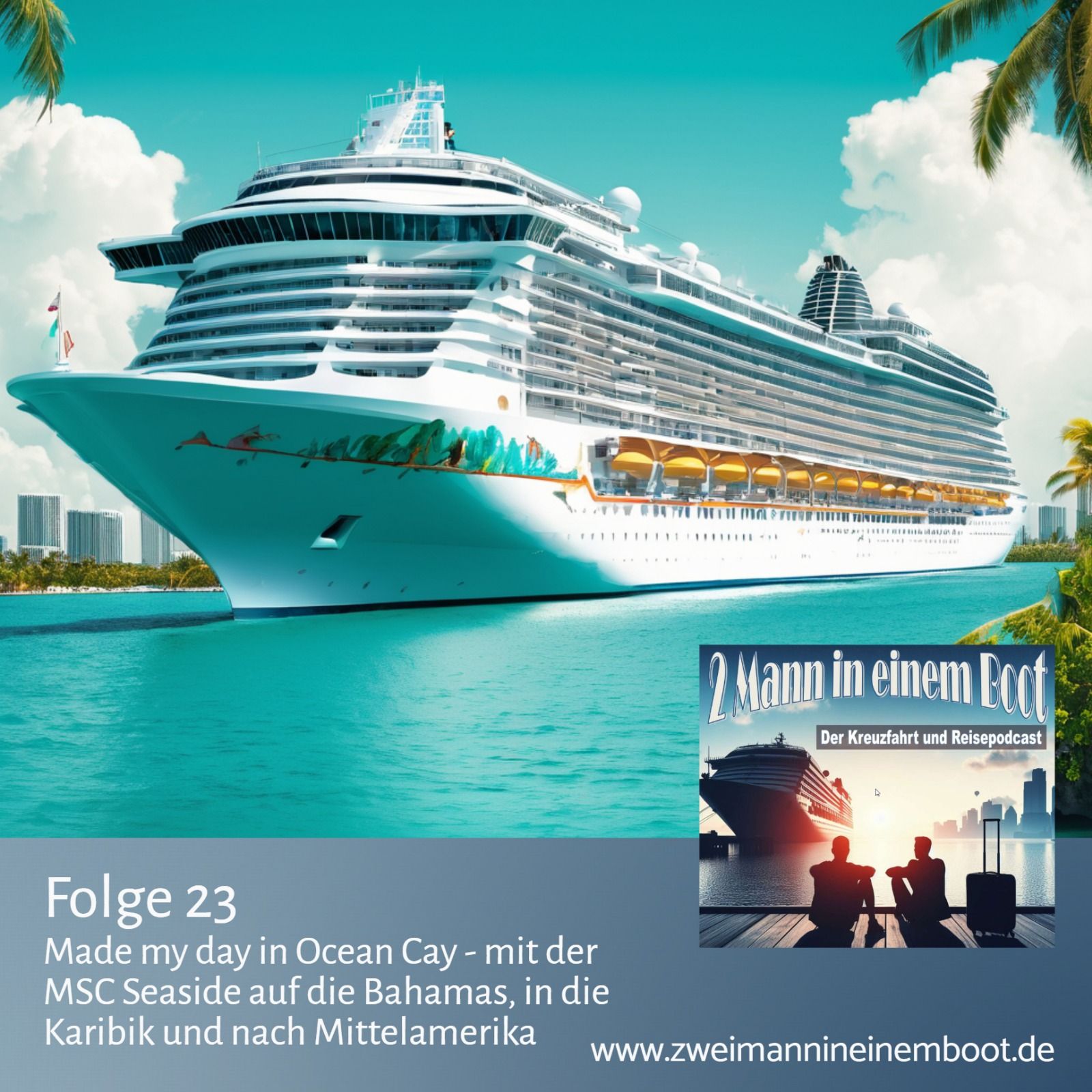 Folge 23 - made my day at Ocean Cay