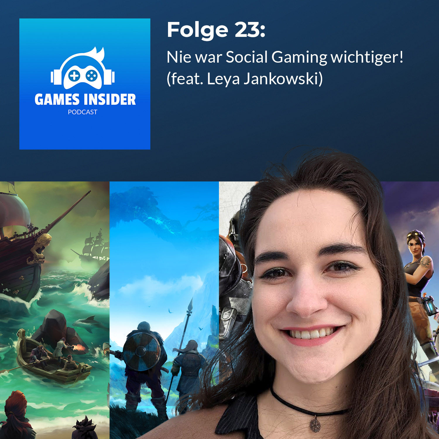 Folge 23: Nie war Social Gaming wichtiger! (feat. Leya Jankowski)