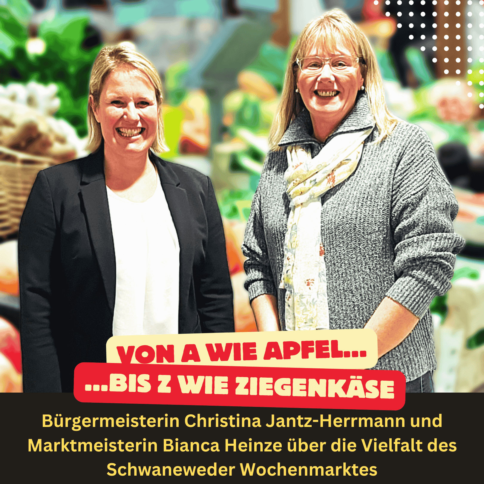 Folge 24: Von A wie Apfel bis Z wie Ziegenkäse - die Vielfalt auf dem Schwaneweder Wochenmarkt