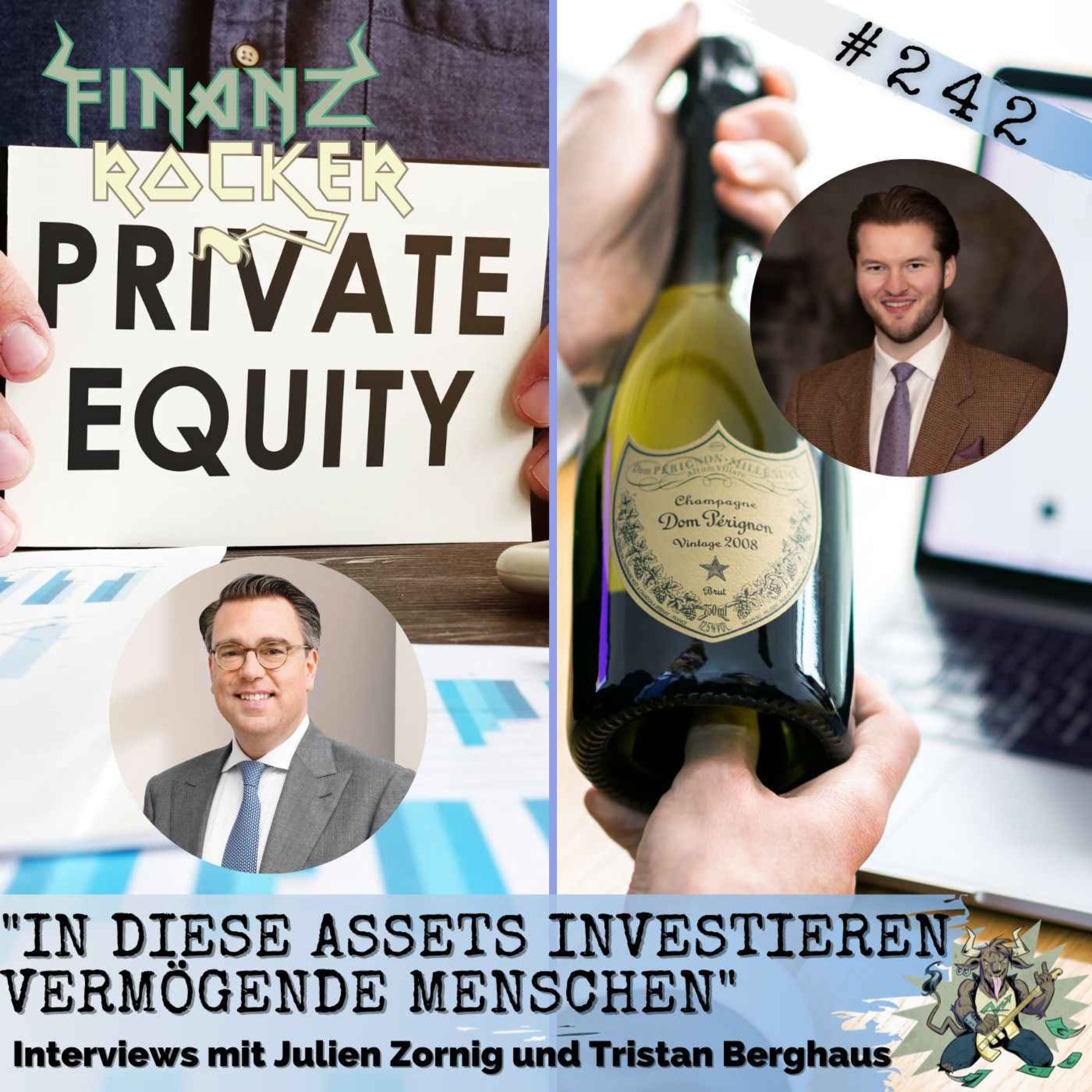 Folge 242: Special: In diese Assets investieren vermögende Menschen - Doppelinterview mit Julien Zornig und Tristan Berghaus