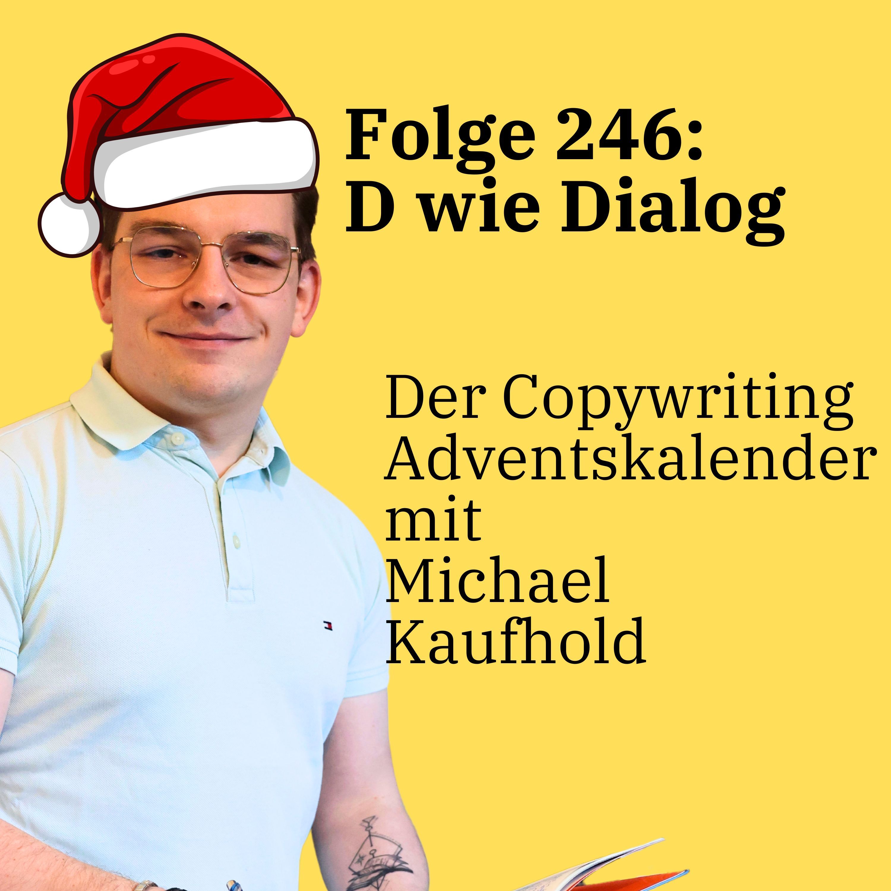 Folge 246: D wie Dialog - Der Copywriting Adventskalender