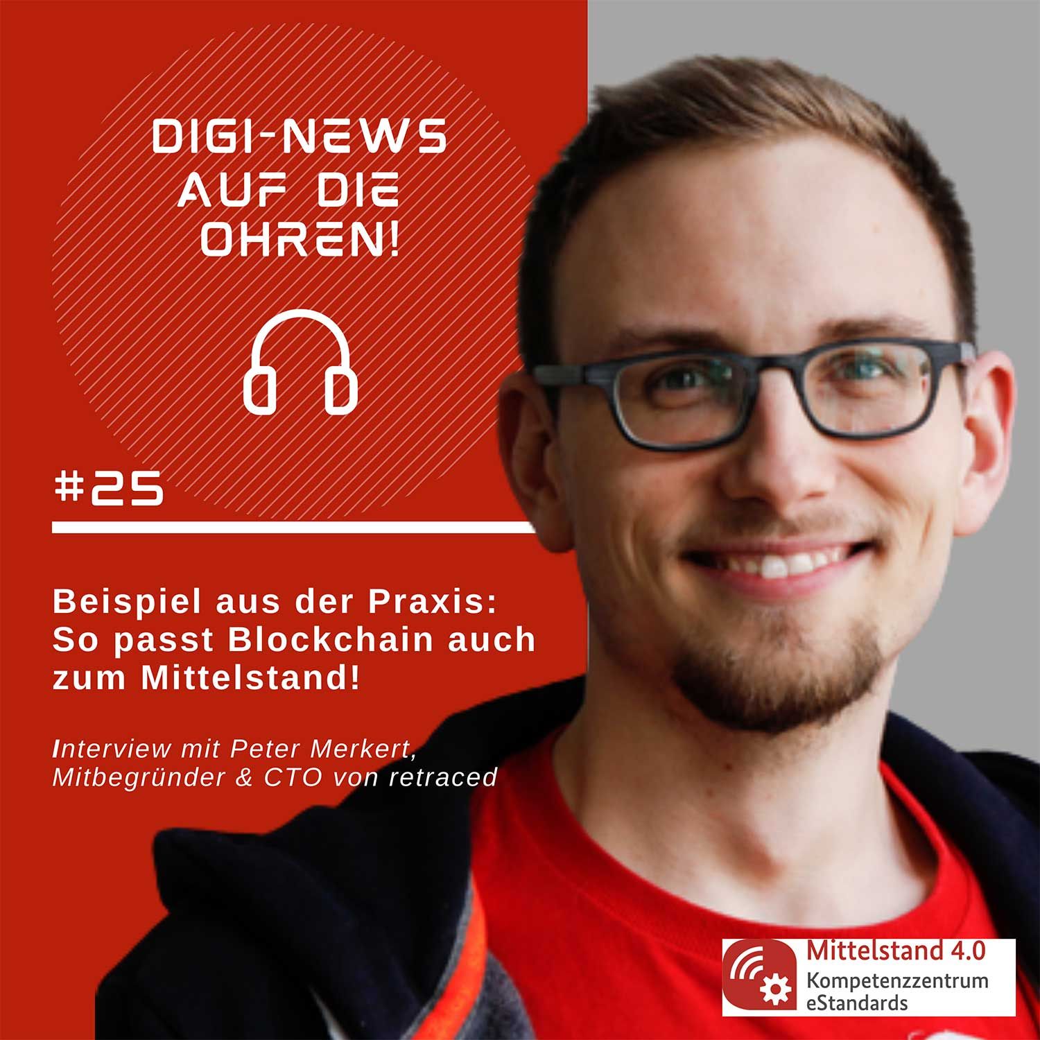 Folge 25 – Beispiel aus der Praxis: So passt Blockchain auch zum Mittelstand