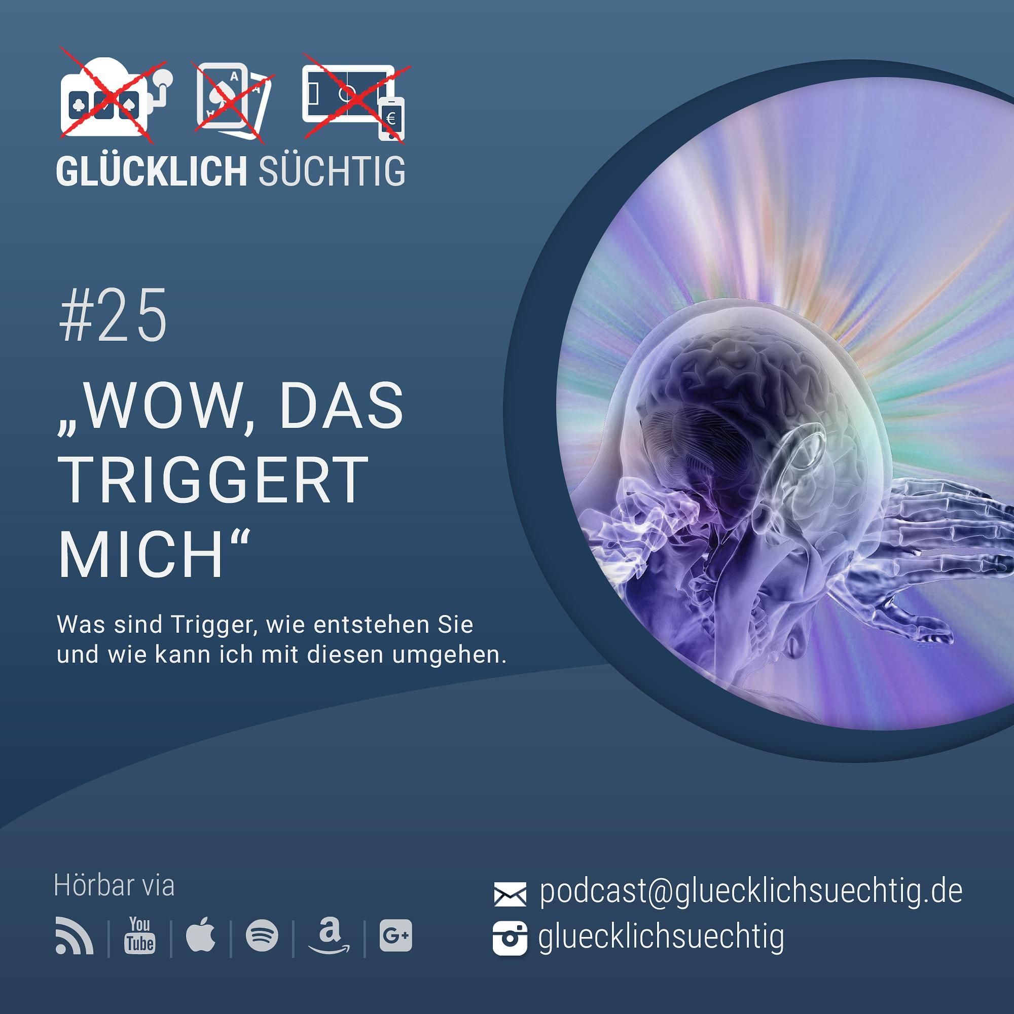 Folge 25 - Wow, das triggert mich!