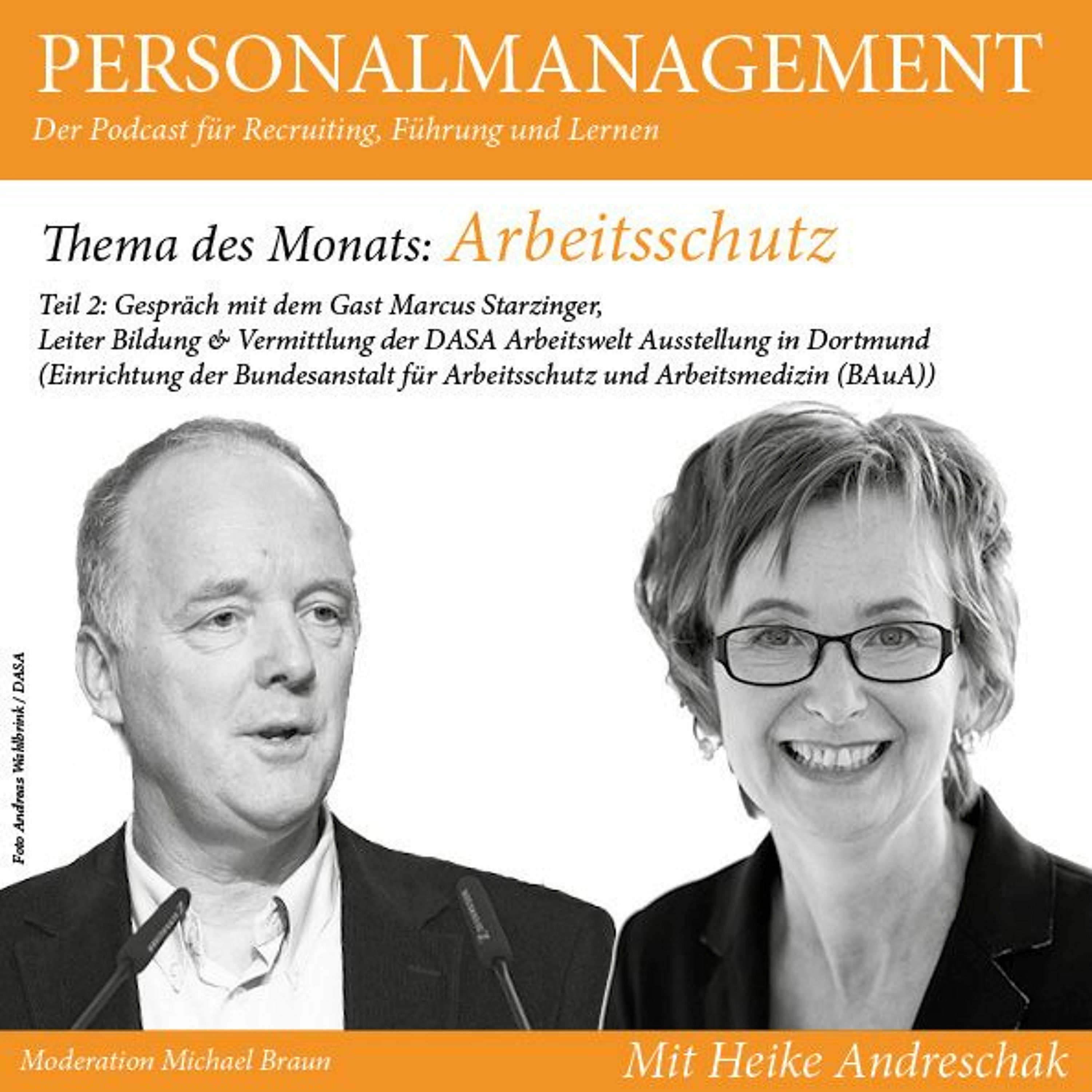 Folge 26: Arbeitsschutz und Personalmanagement II (Best Practice mit Marcus Starzinger DASA/BAuA)