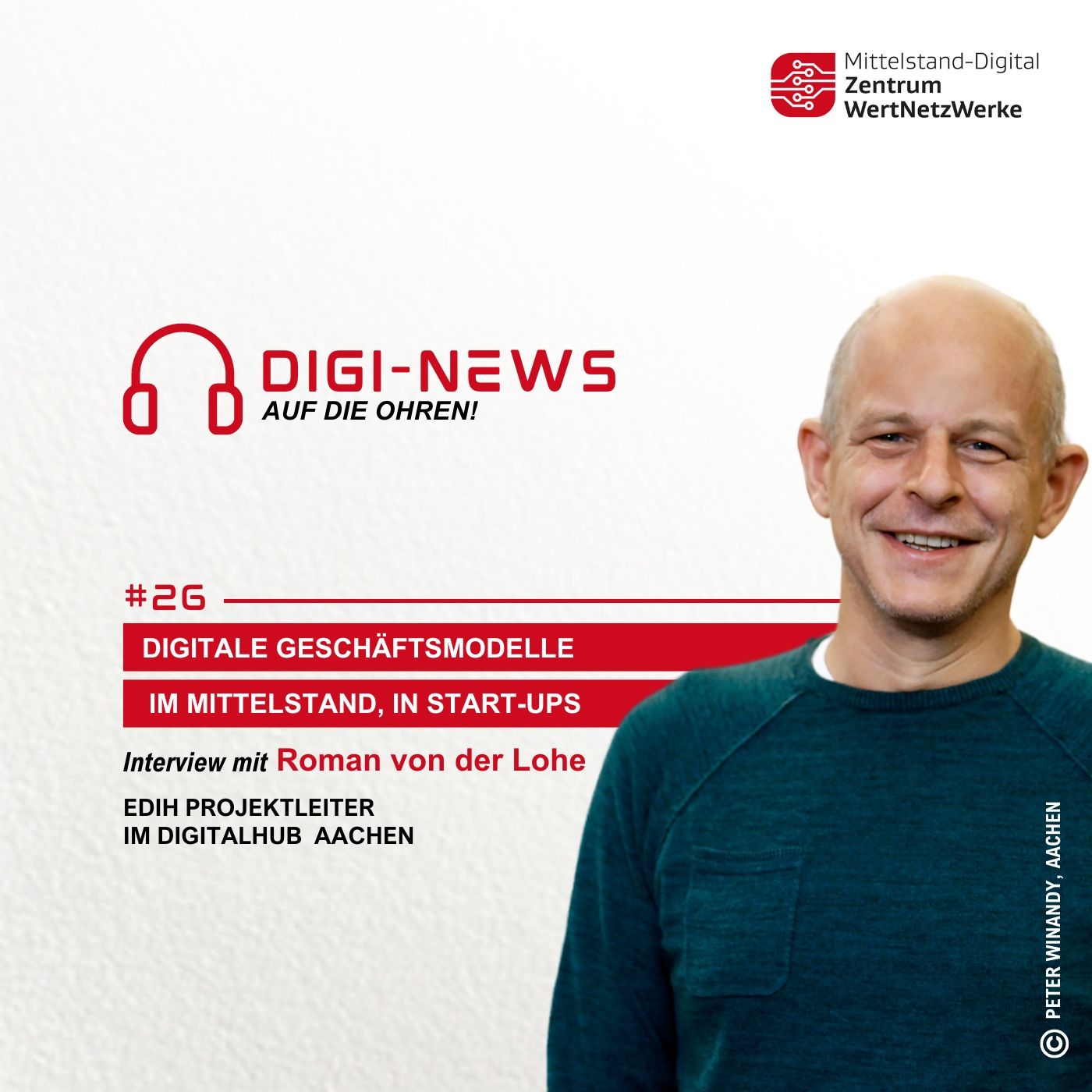 Folge 26 – Digitale Geschäftsmodelle im Mittelstand, in Start-ups