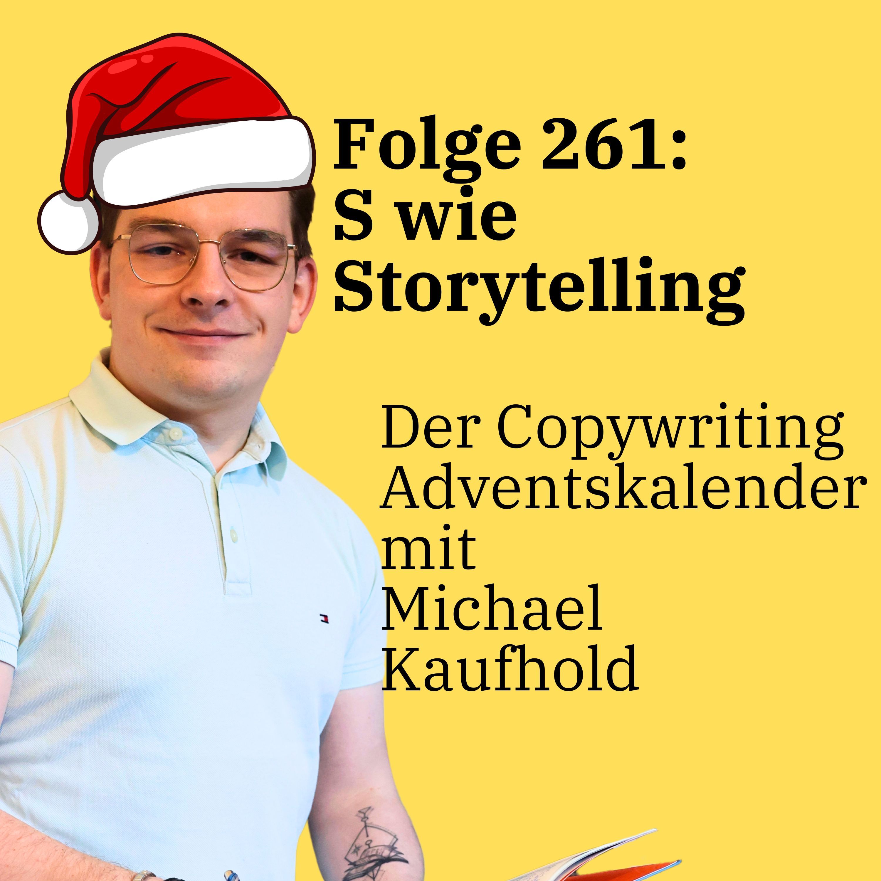 Folge 261: S wie Storytelling - Der Copywriting Adventskalender