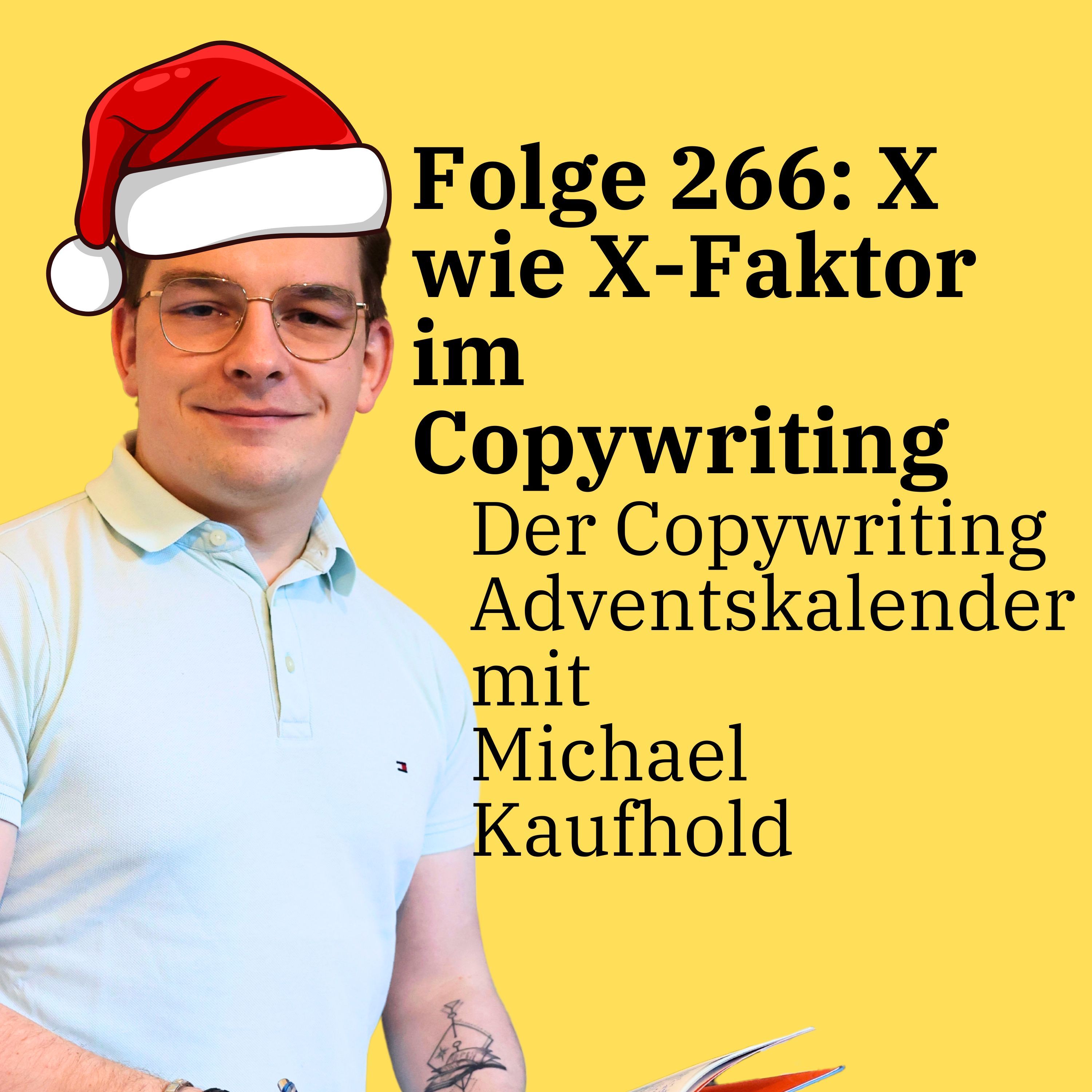 Folge 266: X wie X-Faktor im Copywriting - Der Copywriting Adventskalender