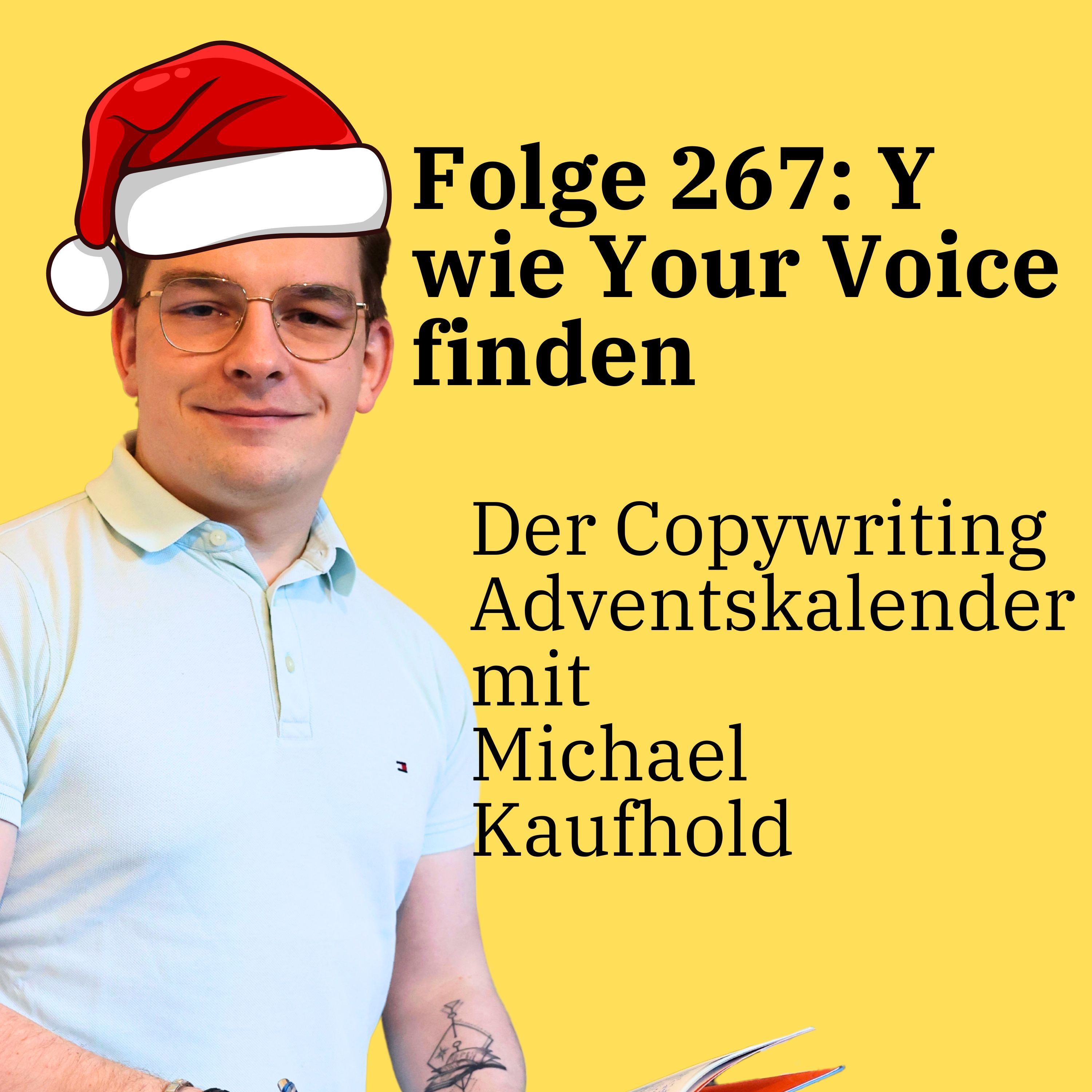 Folge 267: Y wie Your Voice finden - Der Copywriting Adventskalender