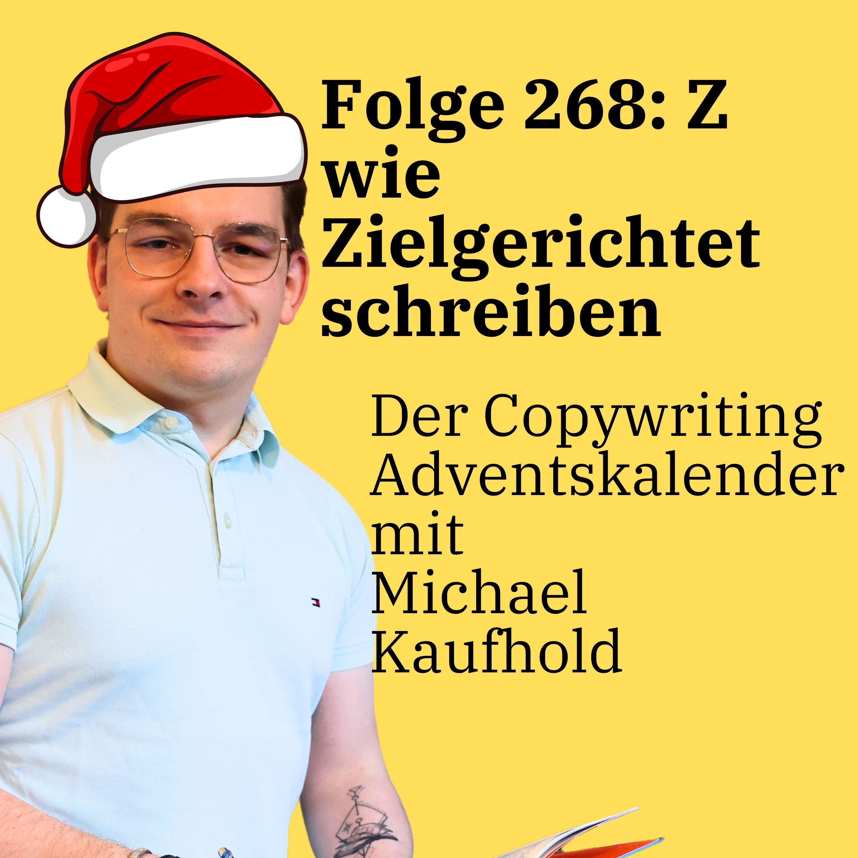Folge 268: Z wie Zielgerichtet schreiben - Der Copywriting Adventskalender