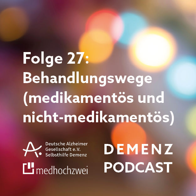 Folge 27: Behandlungswege (medikamentös und nicht-medikamentös)