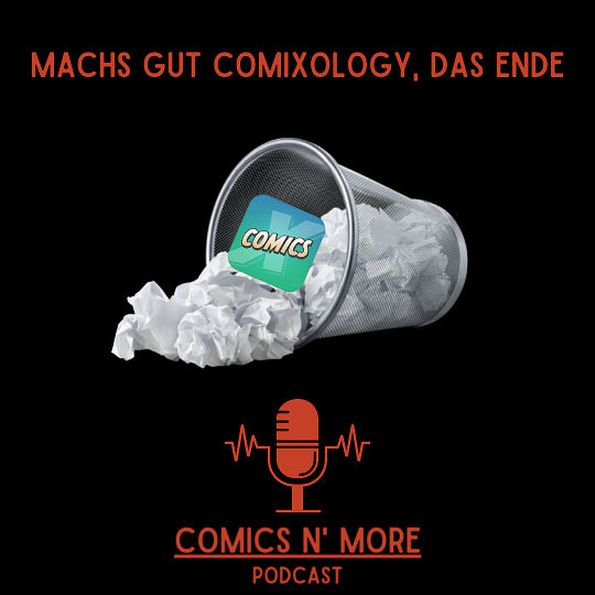 Folge 27: Machs gut Comixology, es war ne schöne Zeit...