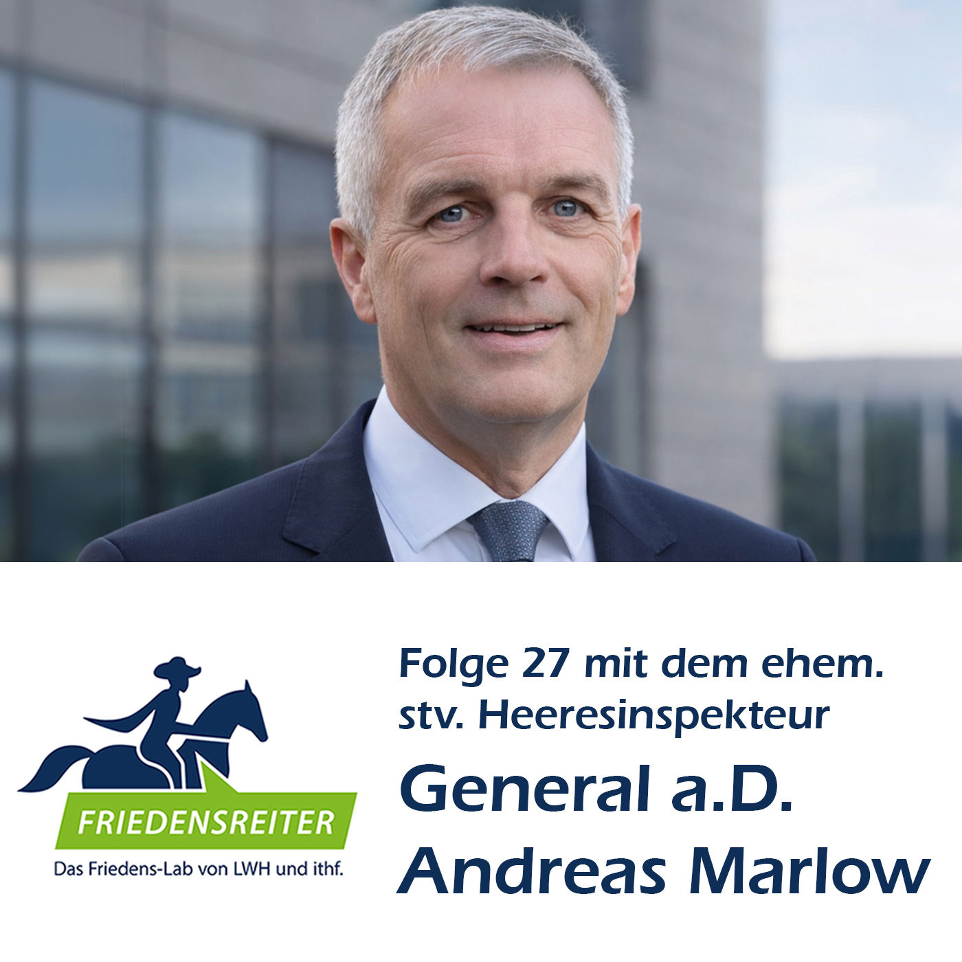 Folge 27 mit General a.D. Andreas Marlow