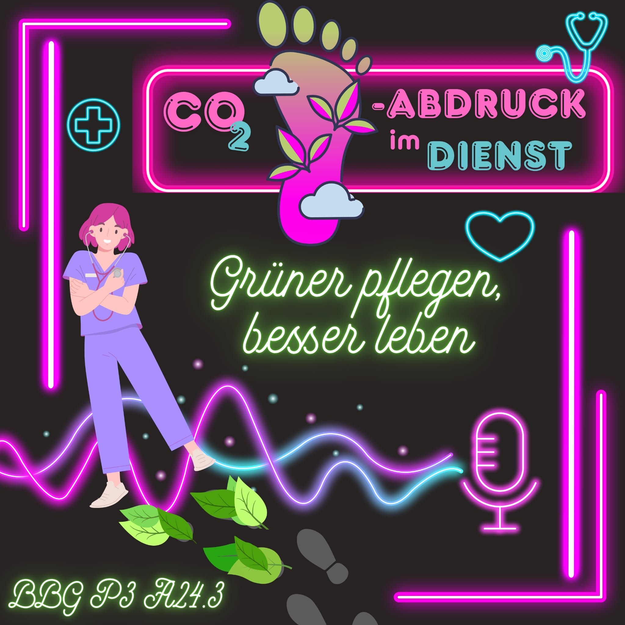 Folge 3: CO2-Abdruck im Dienst: Grüner pflegen, besser leben
