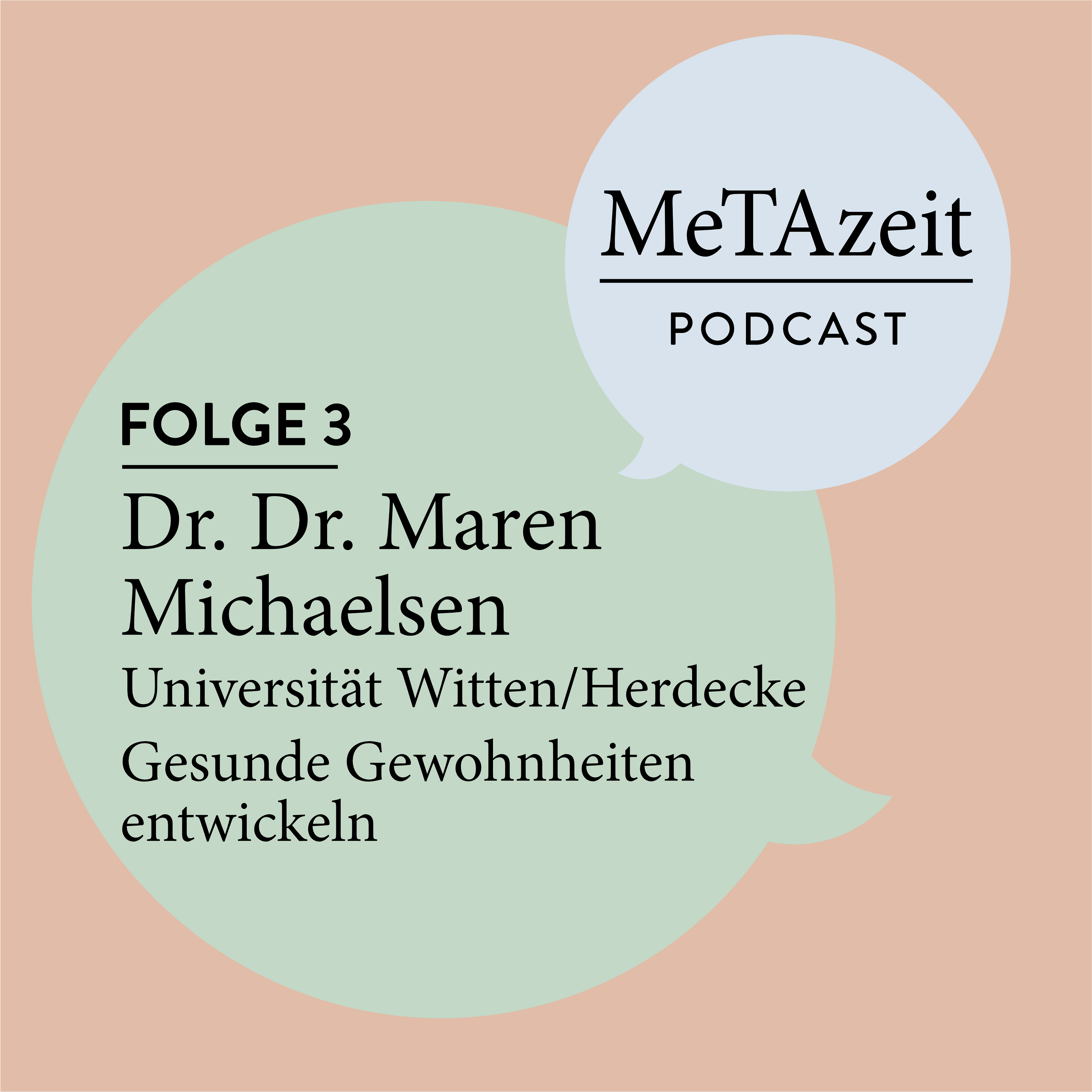 Folge 3 - Dr. Dr. Maren Michaelsen | Universität Witten/Herdecke