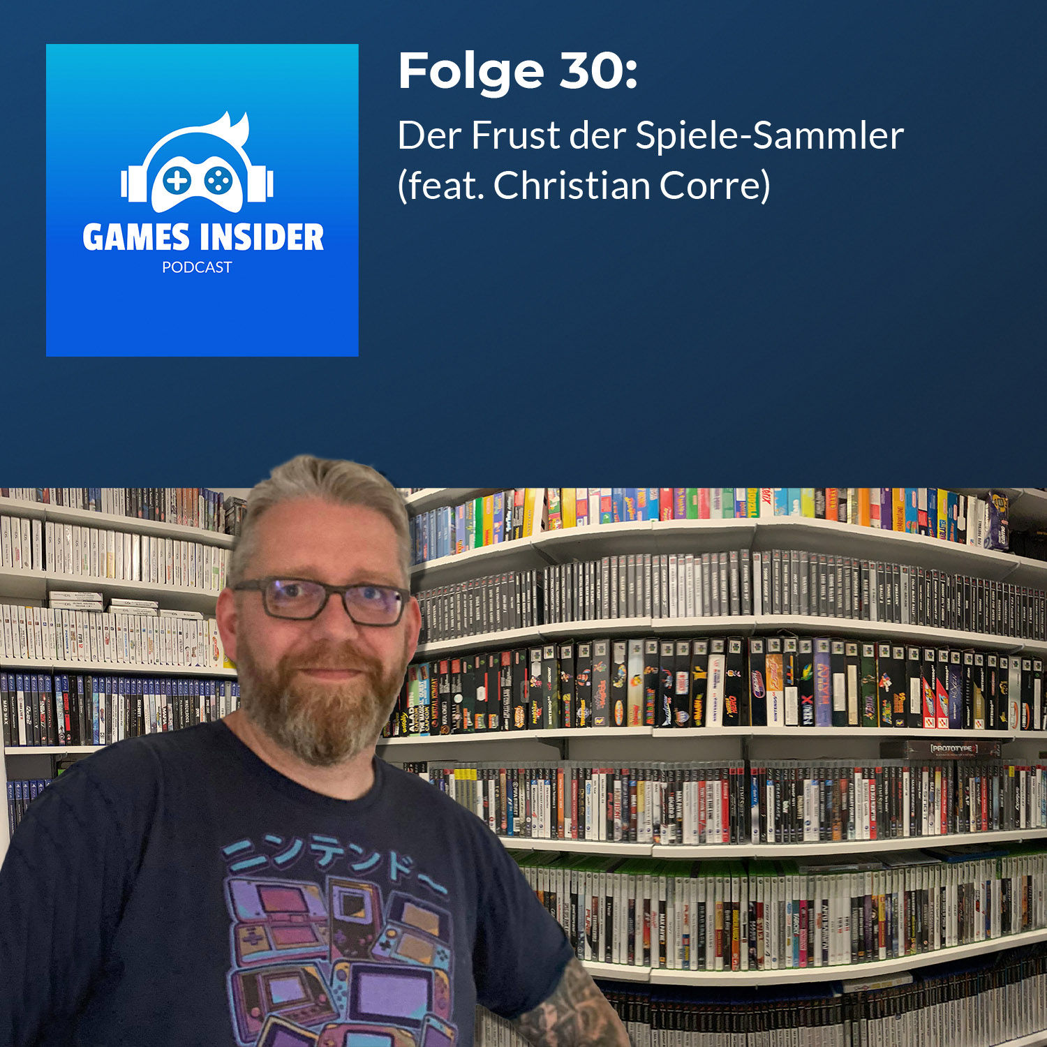 Folge 30: Der Frust der Spiele-Sammler (feat. Christian Corre)