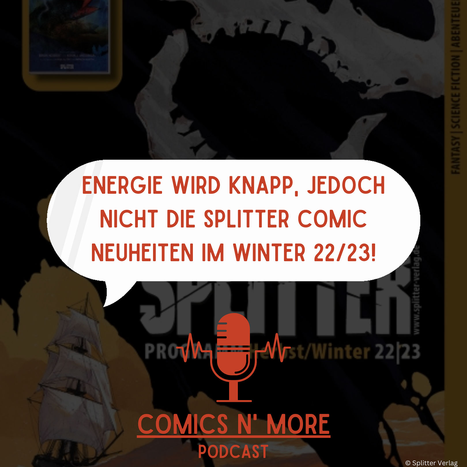 Folge 30: Energie wird knapp, jedoch nicht die Splitter Comic Neuheiten im Winter 22/23!