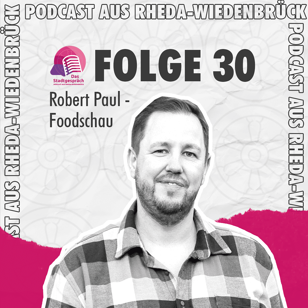 Folge 30 – Foodschau (Robert Paul)