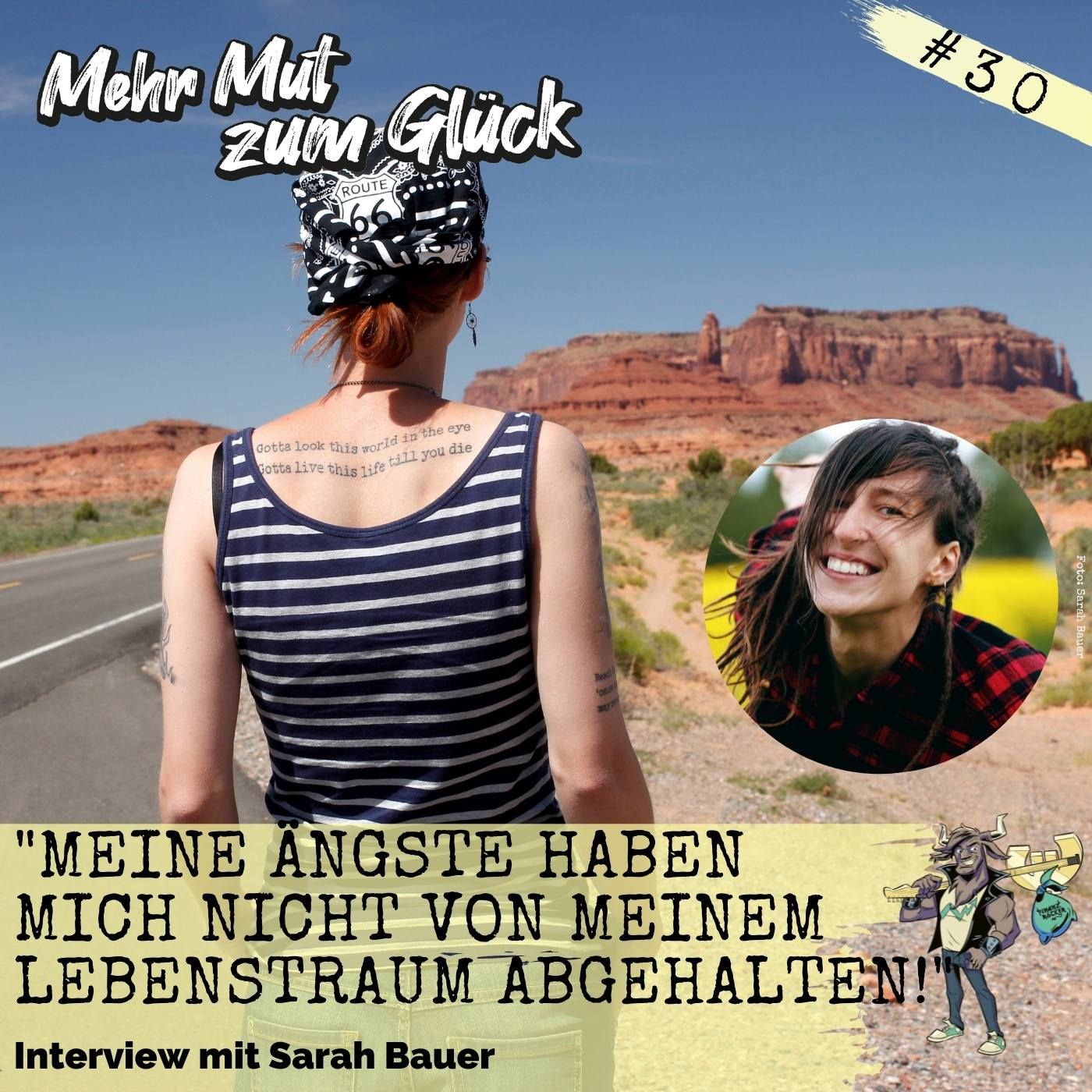 Folge 30: "Meine Ängste haben mich nicht von meinem Lebenstraum abgehalten!" - Interview mit Sarah Bauer