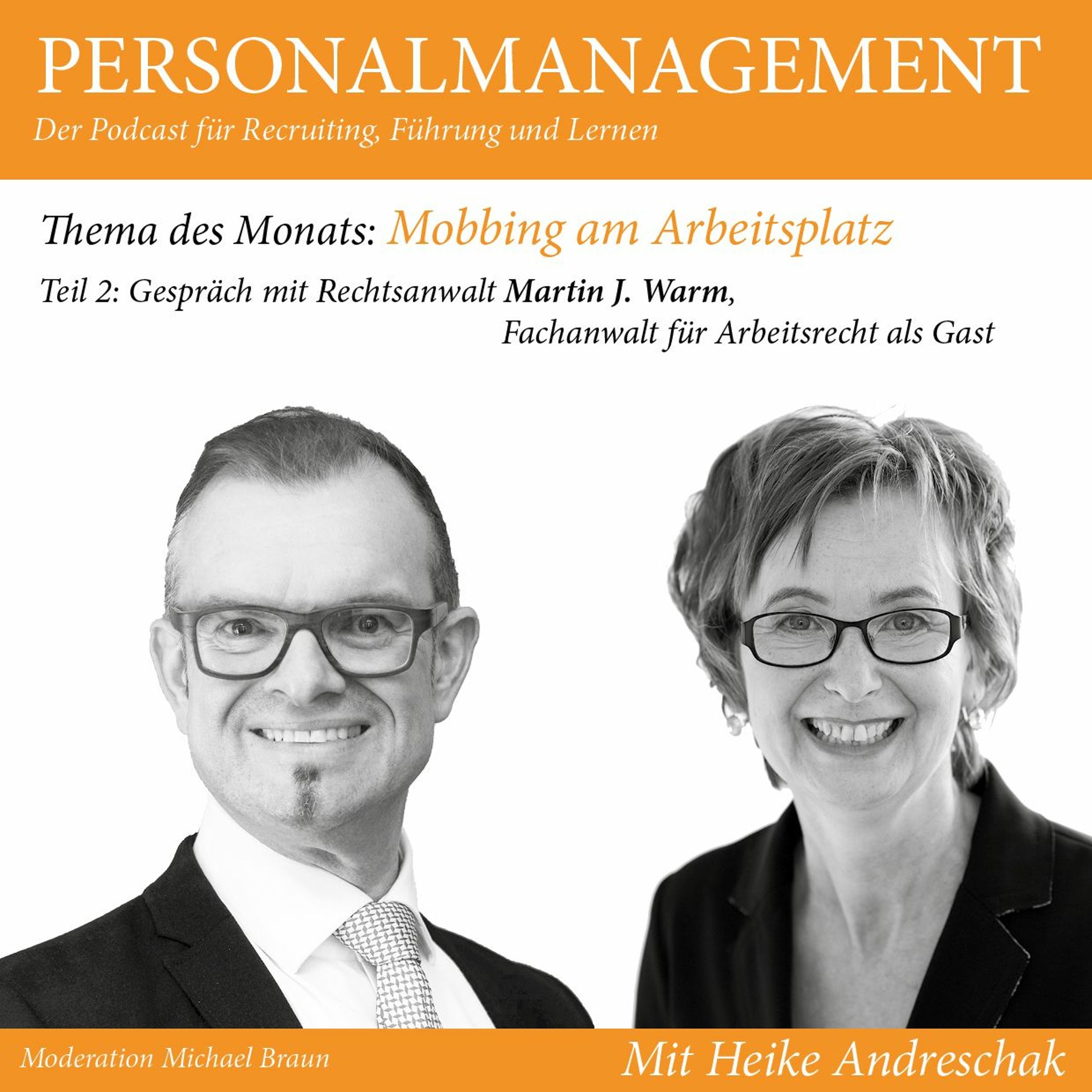 Folge 31: Mobbing am Arbeitsplatz II (Best Practice mit Martin J. Warm)
