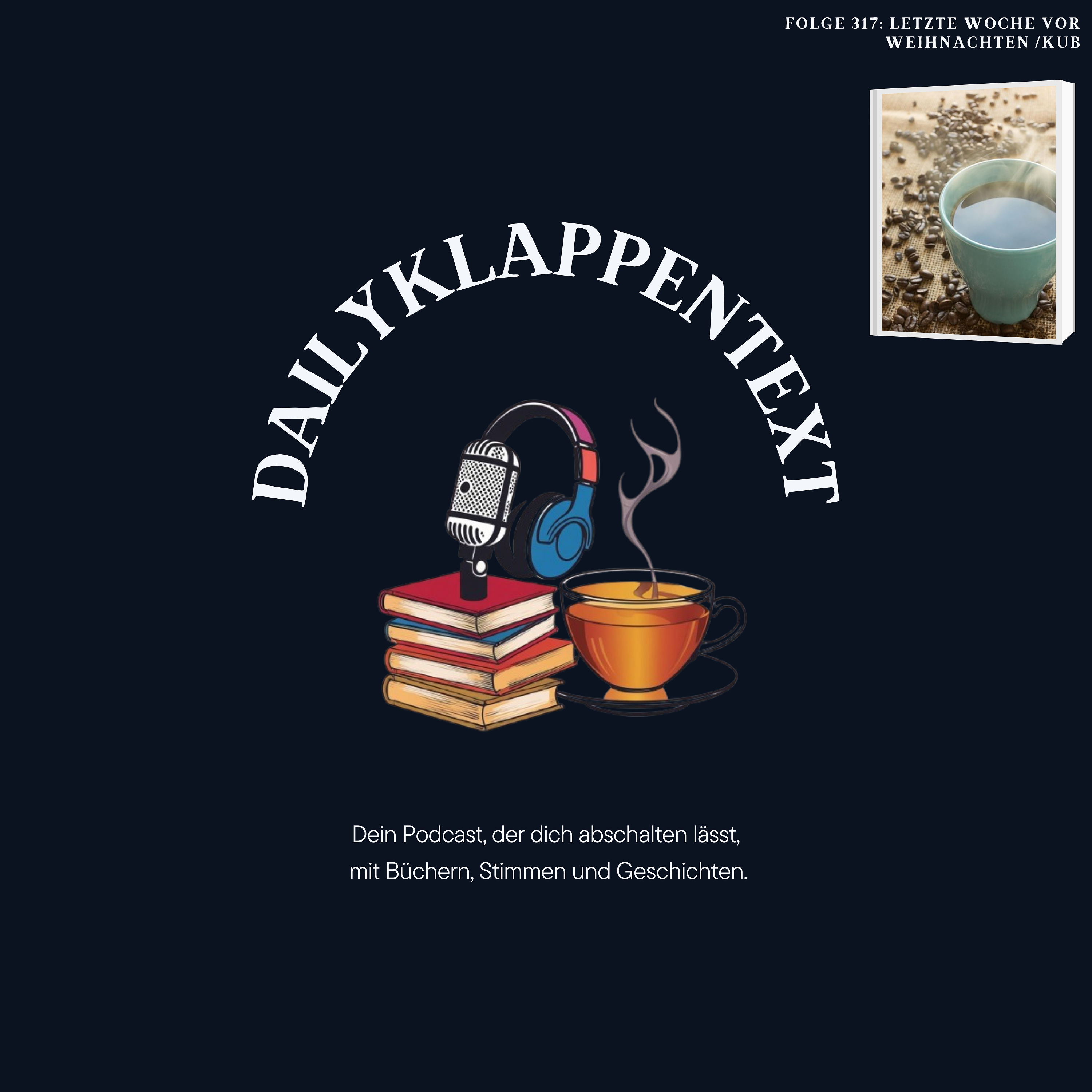 Folge 317: Letzte Woche vor Weihnachten | KuB