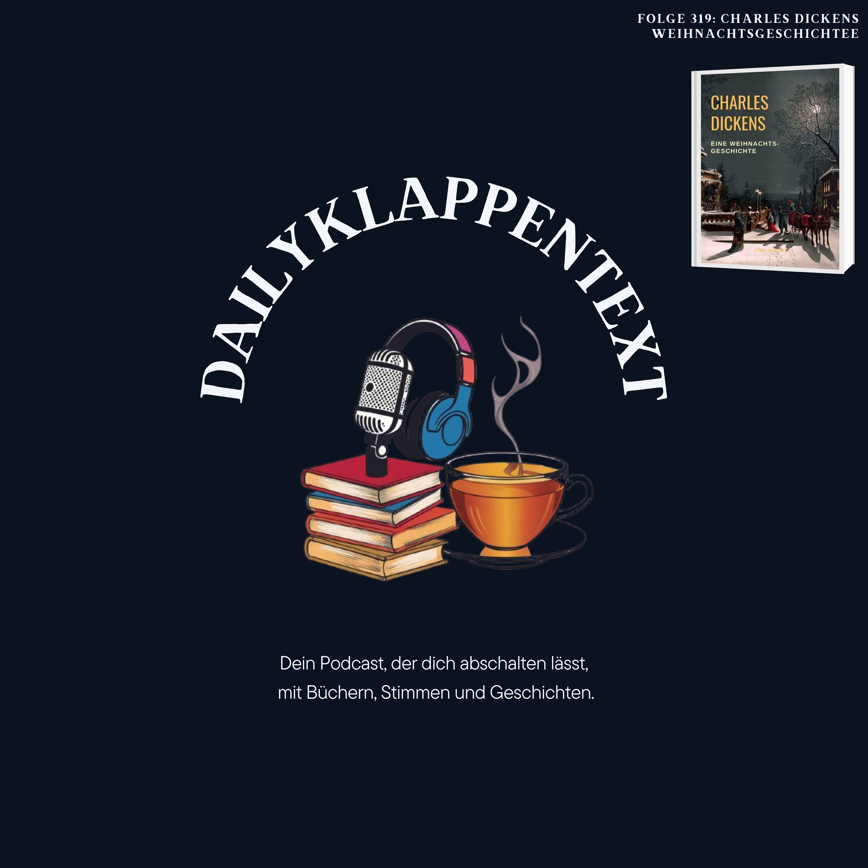 Folge 319: Charles Dickens Weihnachtsgeschichte | Roman