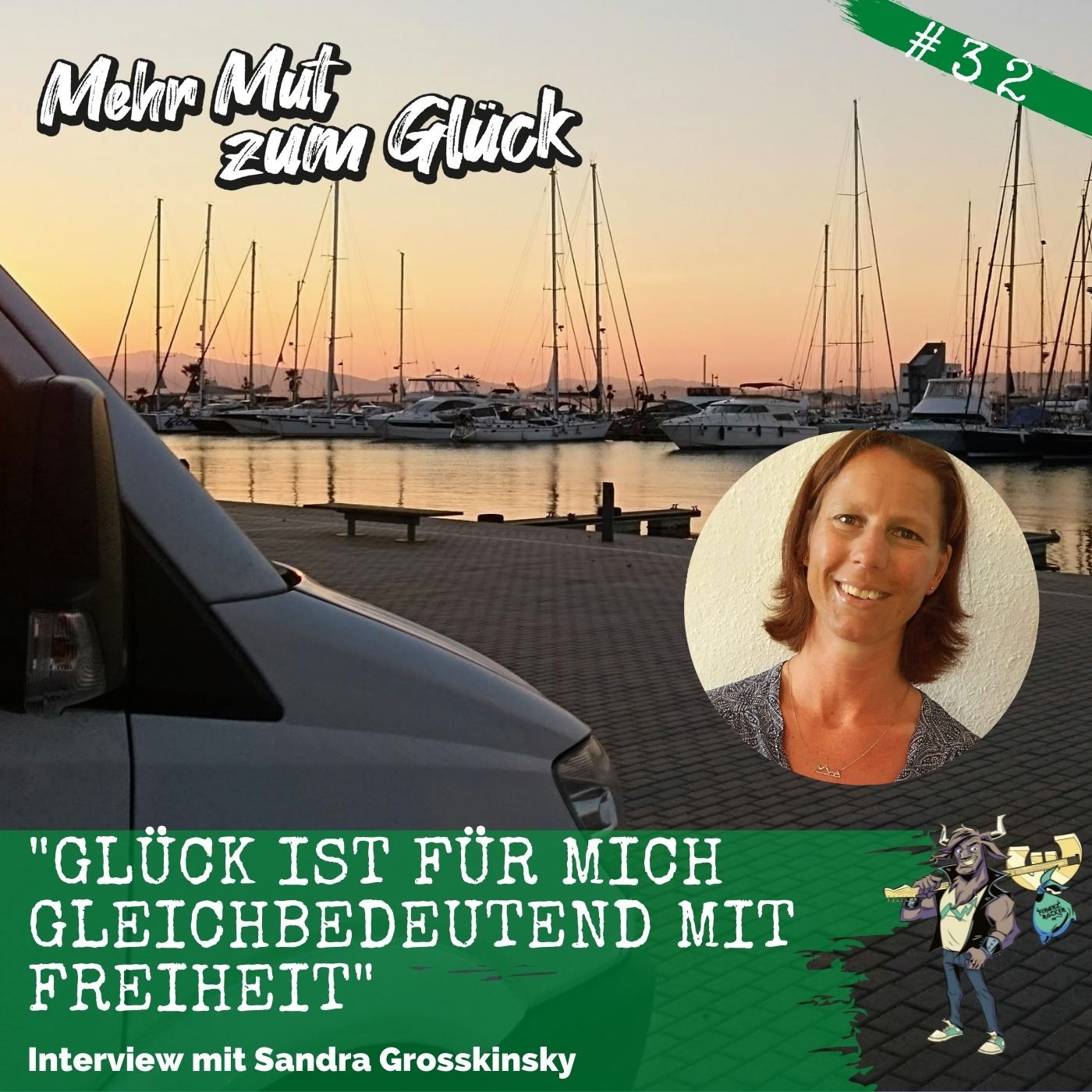 Folge 32: "Glück ist für mich gleichbedeutend mit Freiheit" - Interview mit Sandra Grosskinsky