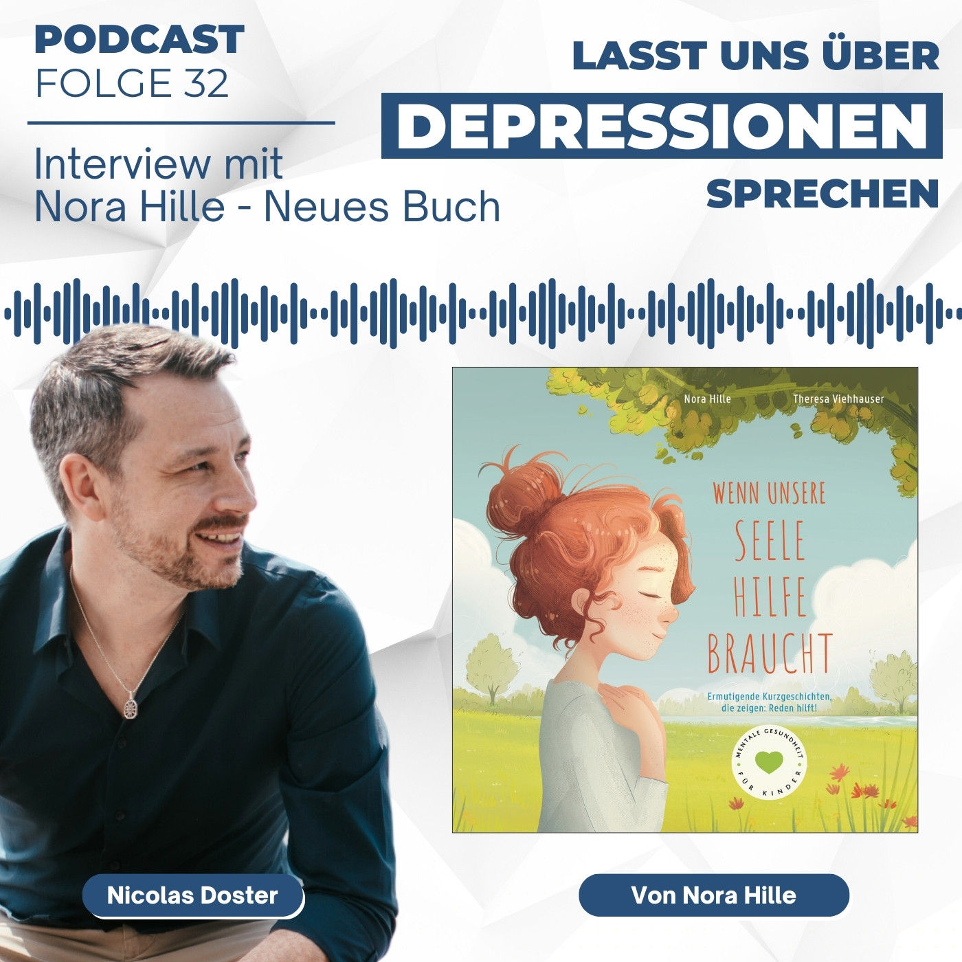 Folge 32 - Mentale Gesundheit bei Kindern und Jugendlichen - feat. Nora Hille