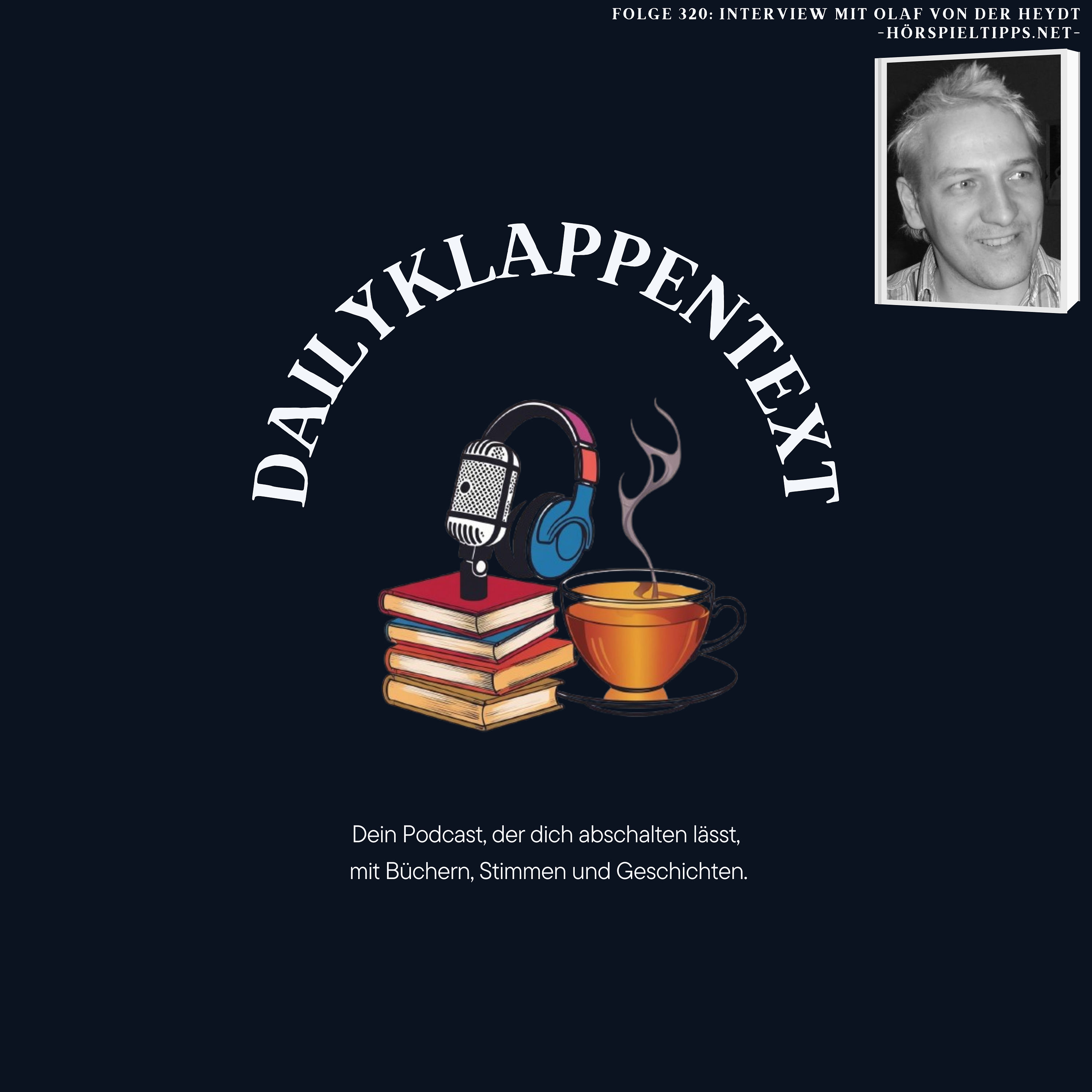 Folge 320: Interview mit Olaf von der Heydt | Interview