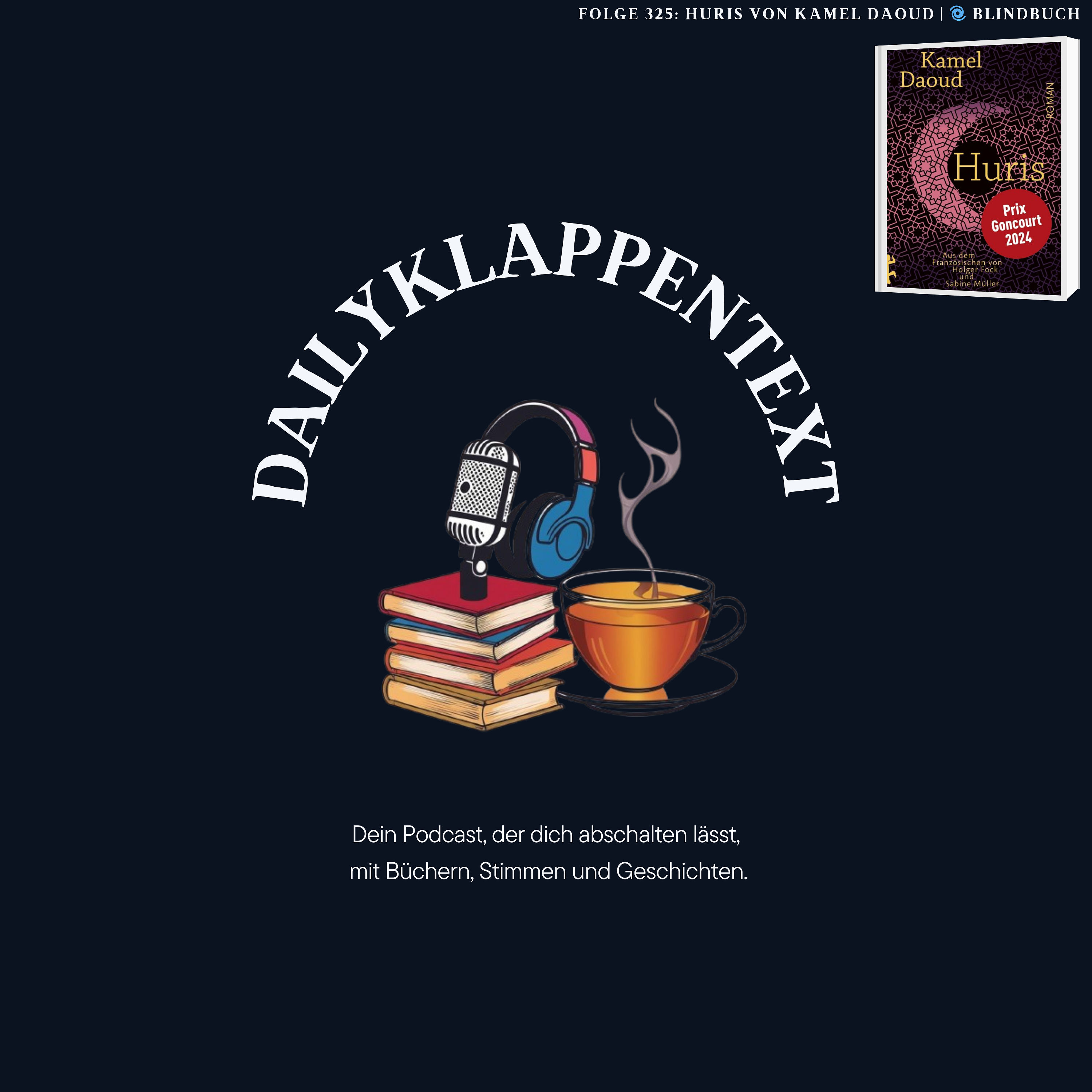 Folge 325: Huris von Kamel Daoud | 🌀 BlindBuch (EP20)