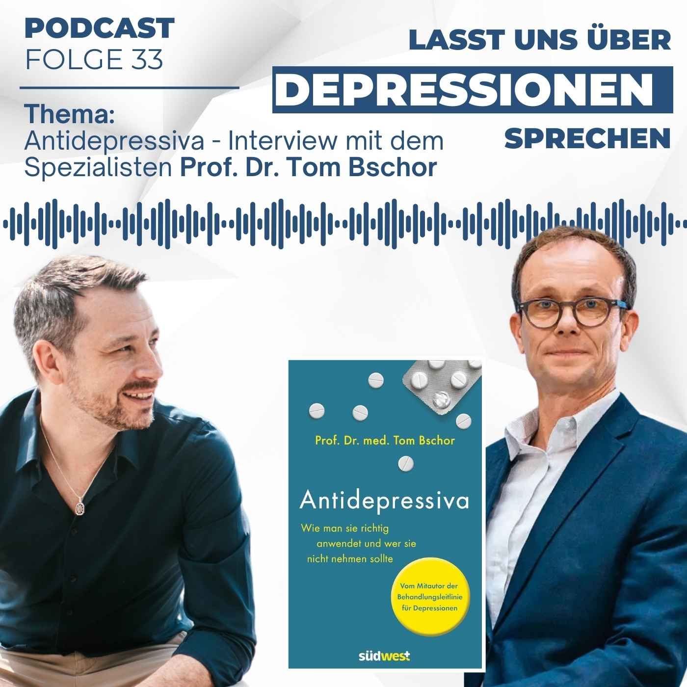 Folge 33 - Alle Antworten zum Thema Antidepressiva