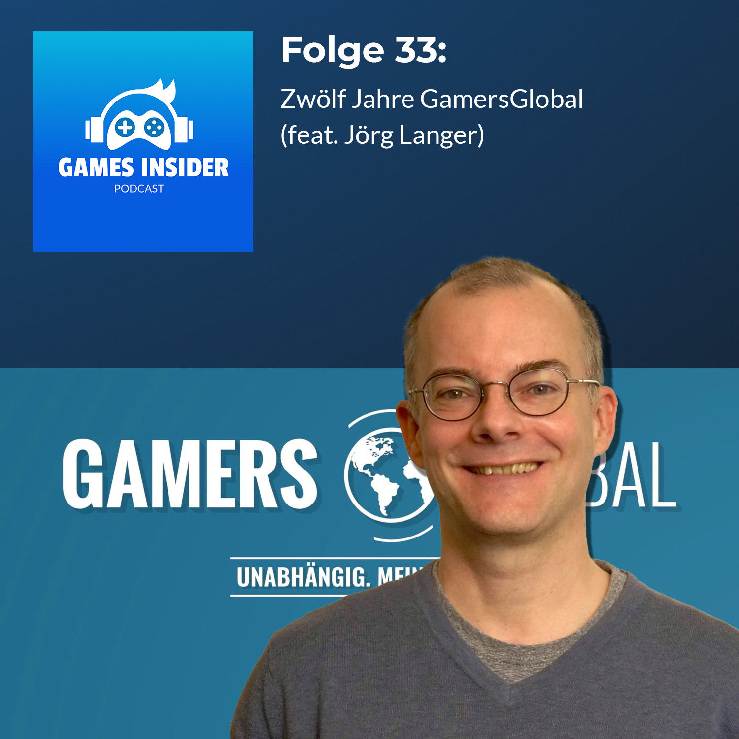 Folge 33: Zwölf Jahre GamersGlobal (feat. Jörg Langer)