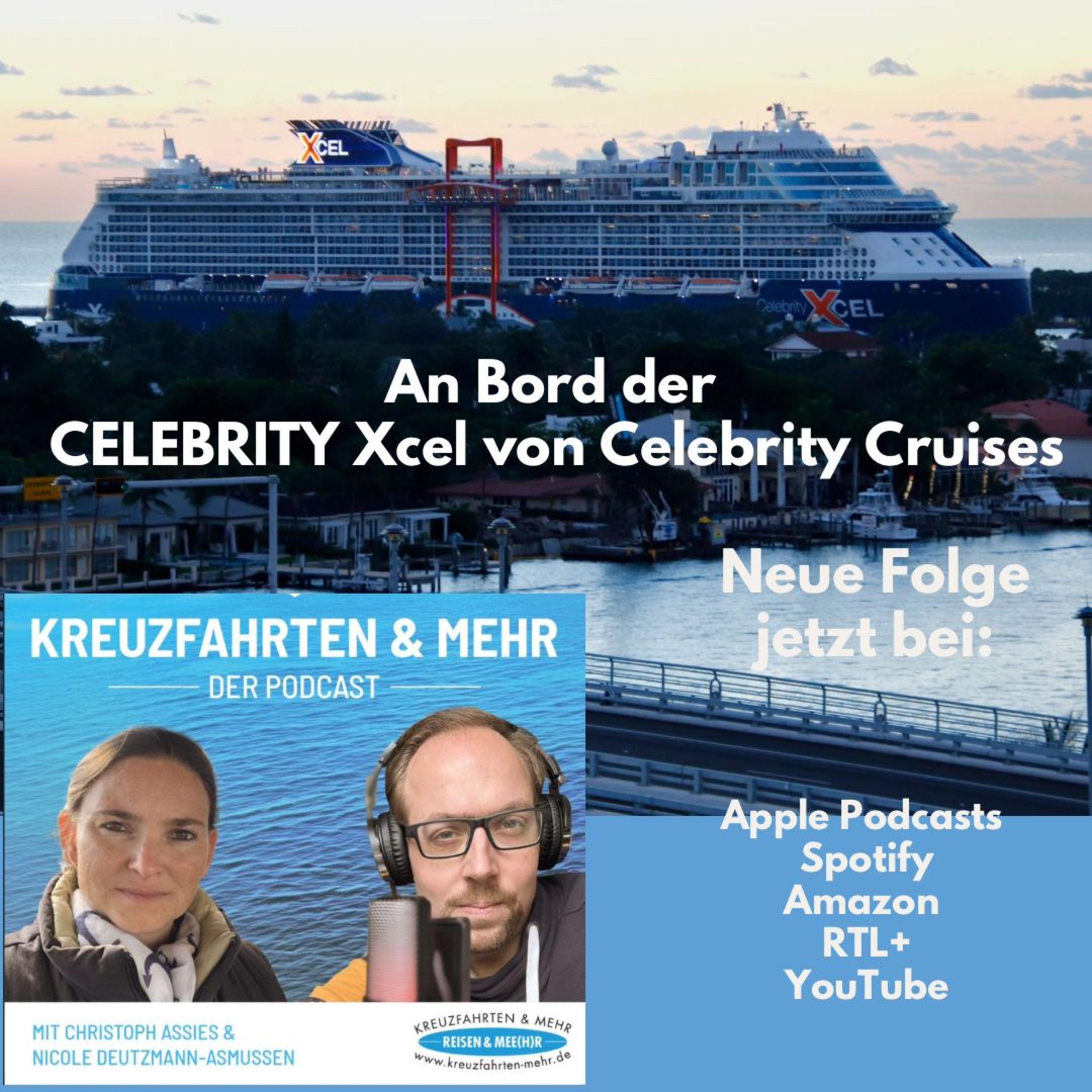 Folge 34: An Bord der Celebrity Xcel