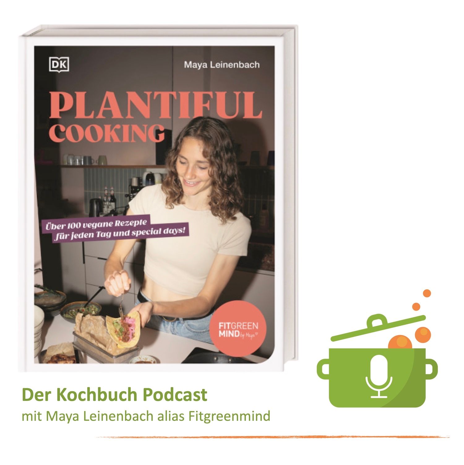 Folge 35: Maya alias FitGreenMind über ihr neues Kochbuch